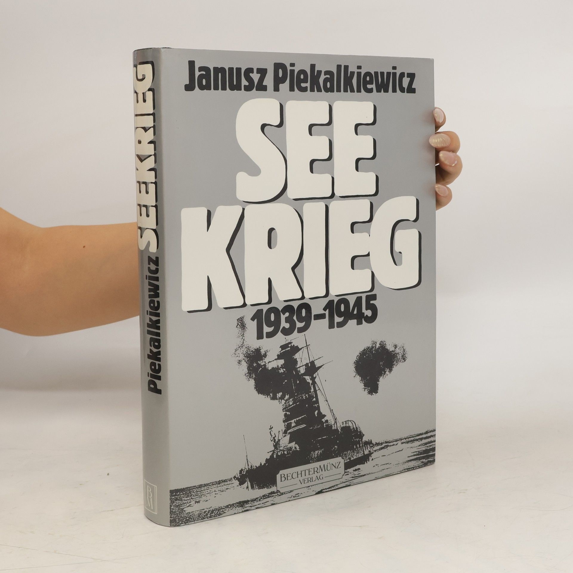 Janusz Piekałkiewicz Seekrieg
