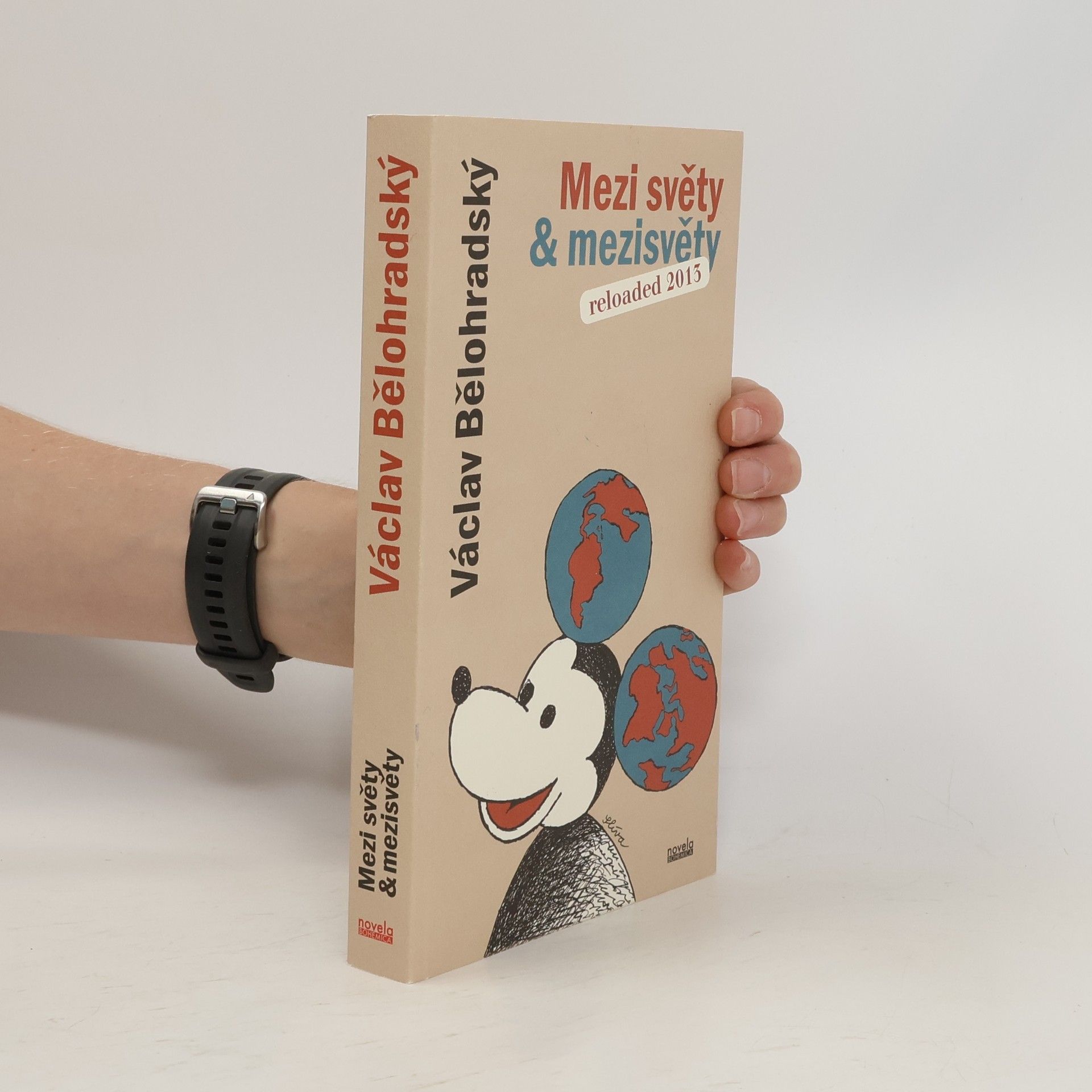 Václav Bělohradský Mezi světy & mezisvěty: Reloaded 2013