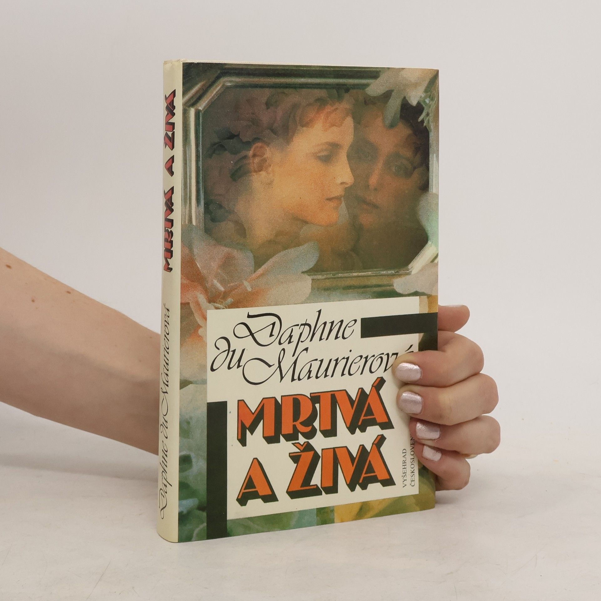 Daphne Du Maurier Mrtvá a živá