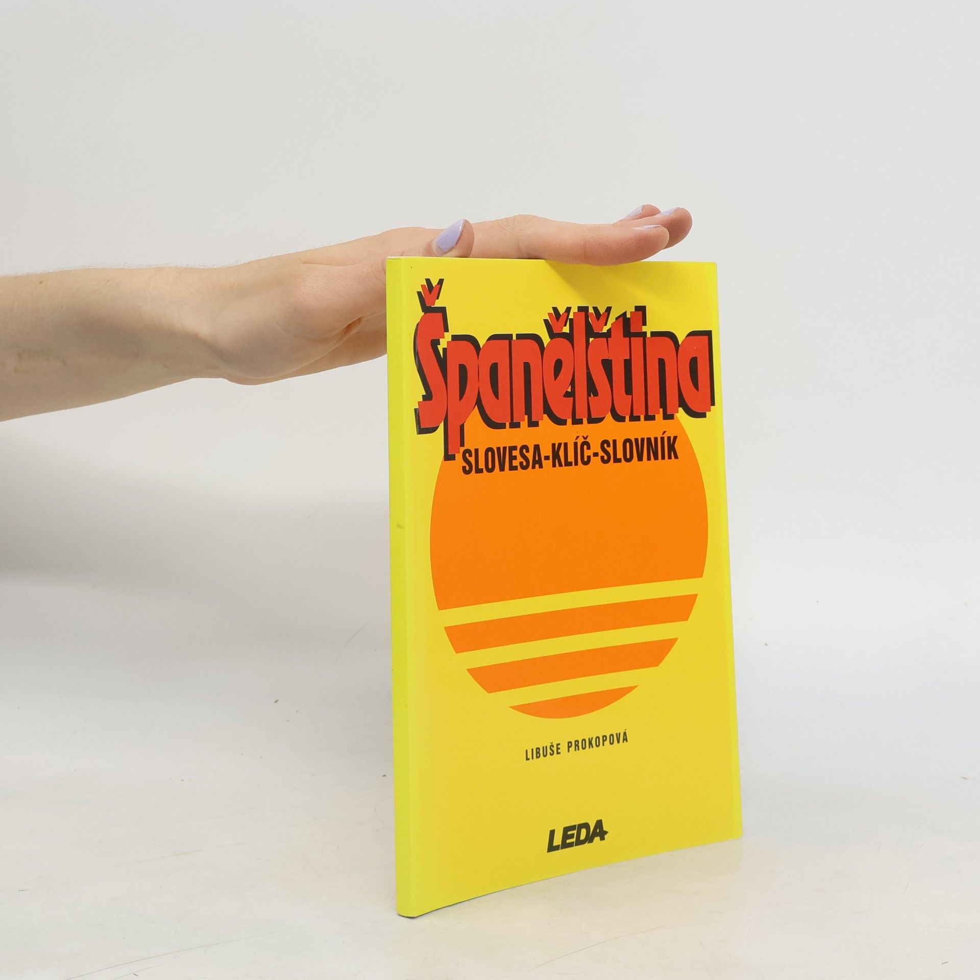 Libuše Prokopová Španělština. Slovesa-klíč-slovník