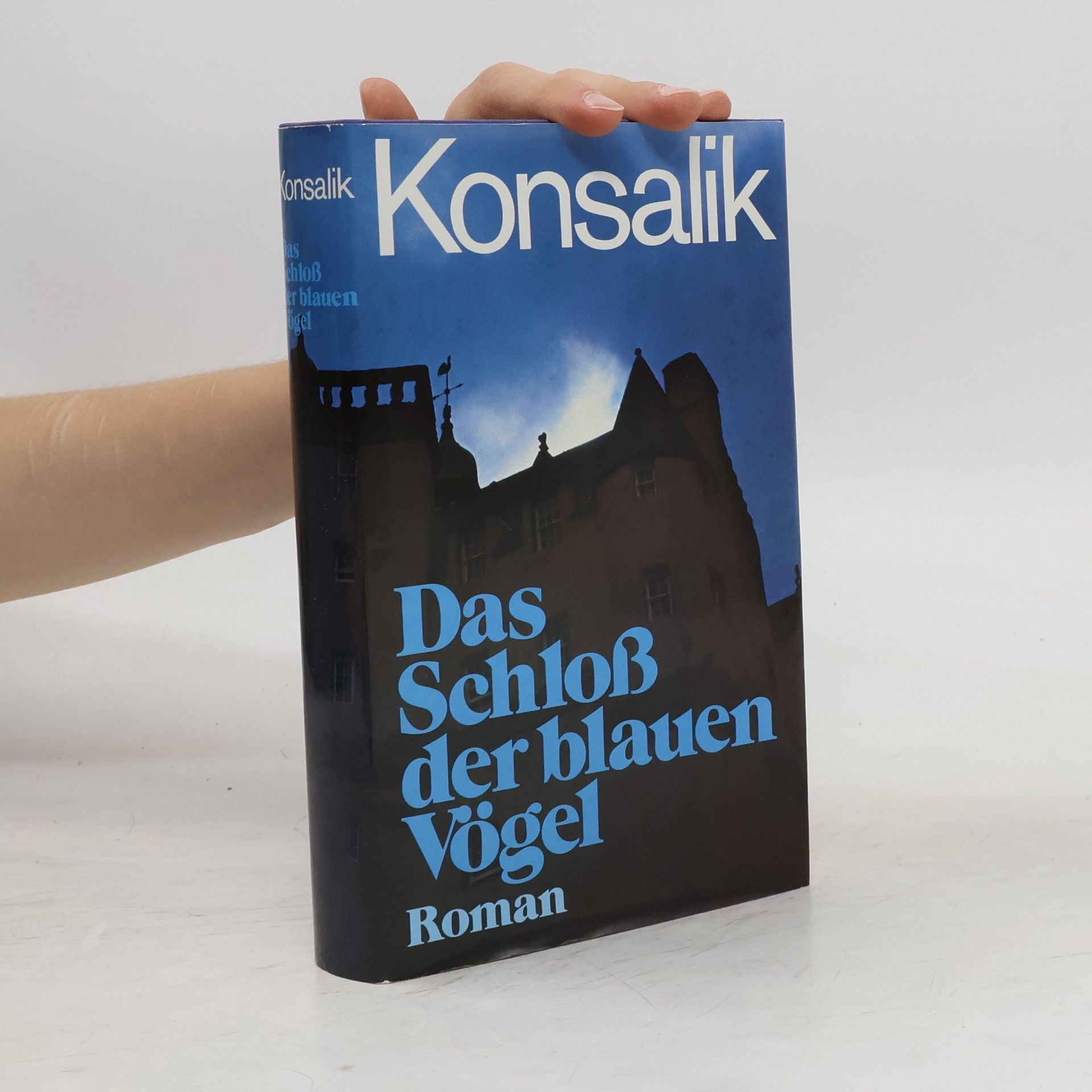 Heinz G. Konsalik Das Schloß der blauen Vögel