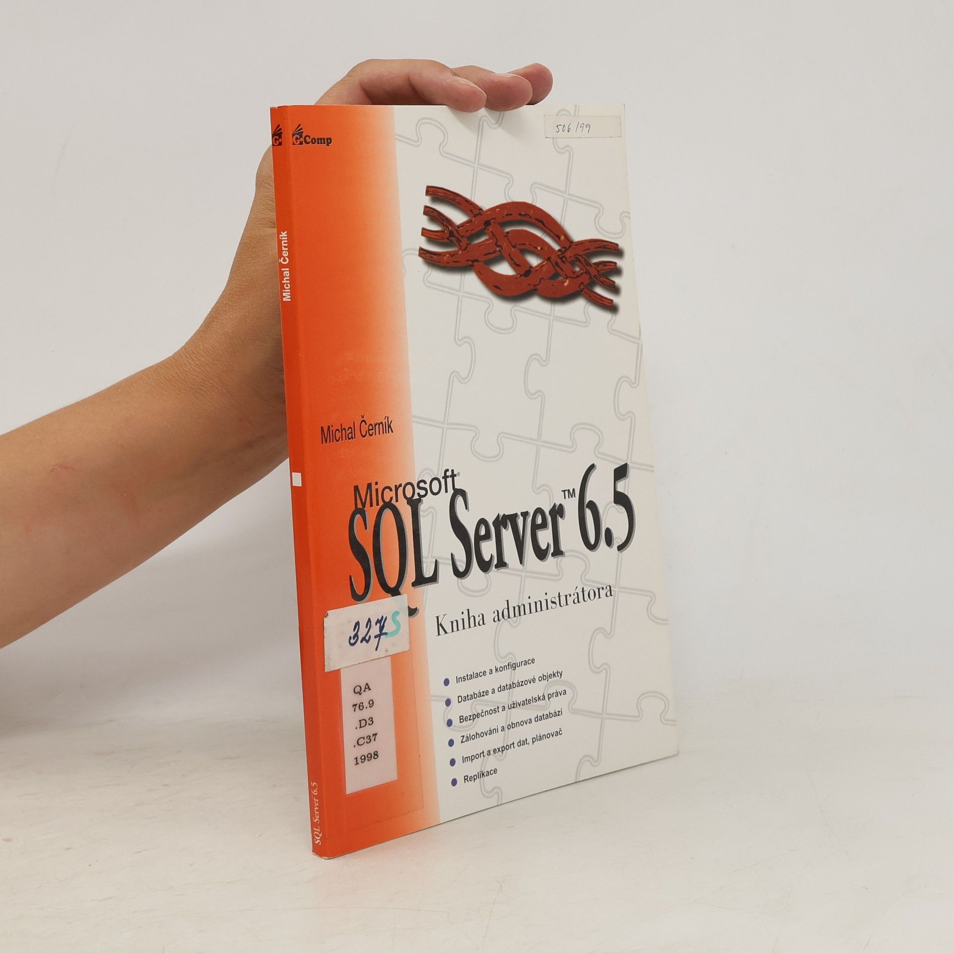 Michal Černík Microsoft SQL Server 6.5 : kniha administrátora