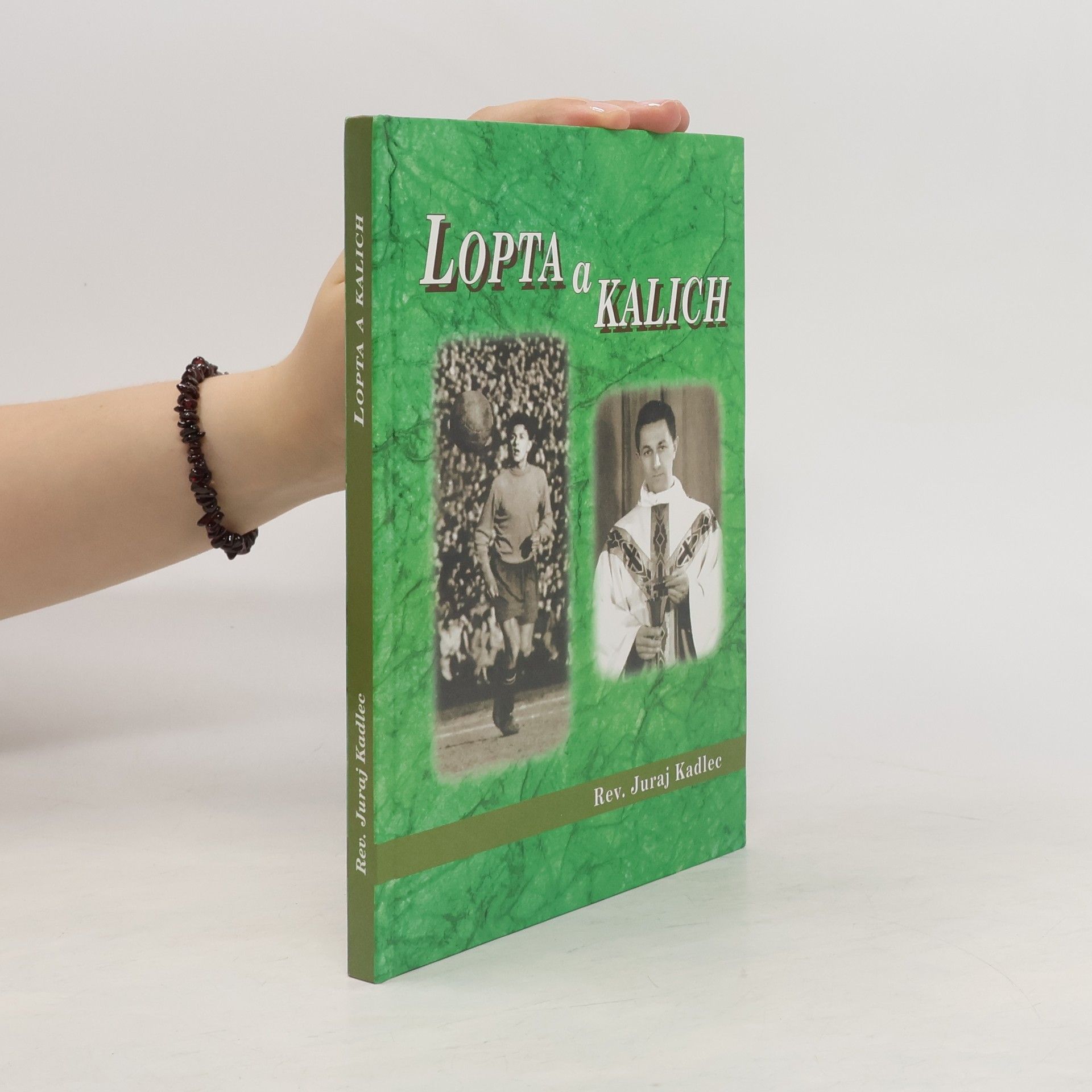 Juraj Kadlec Lopta a kalich