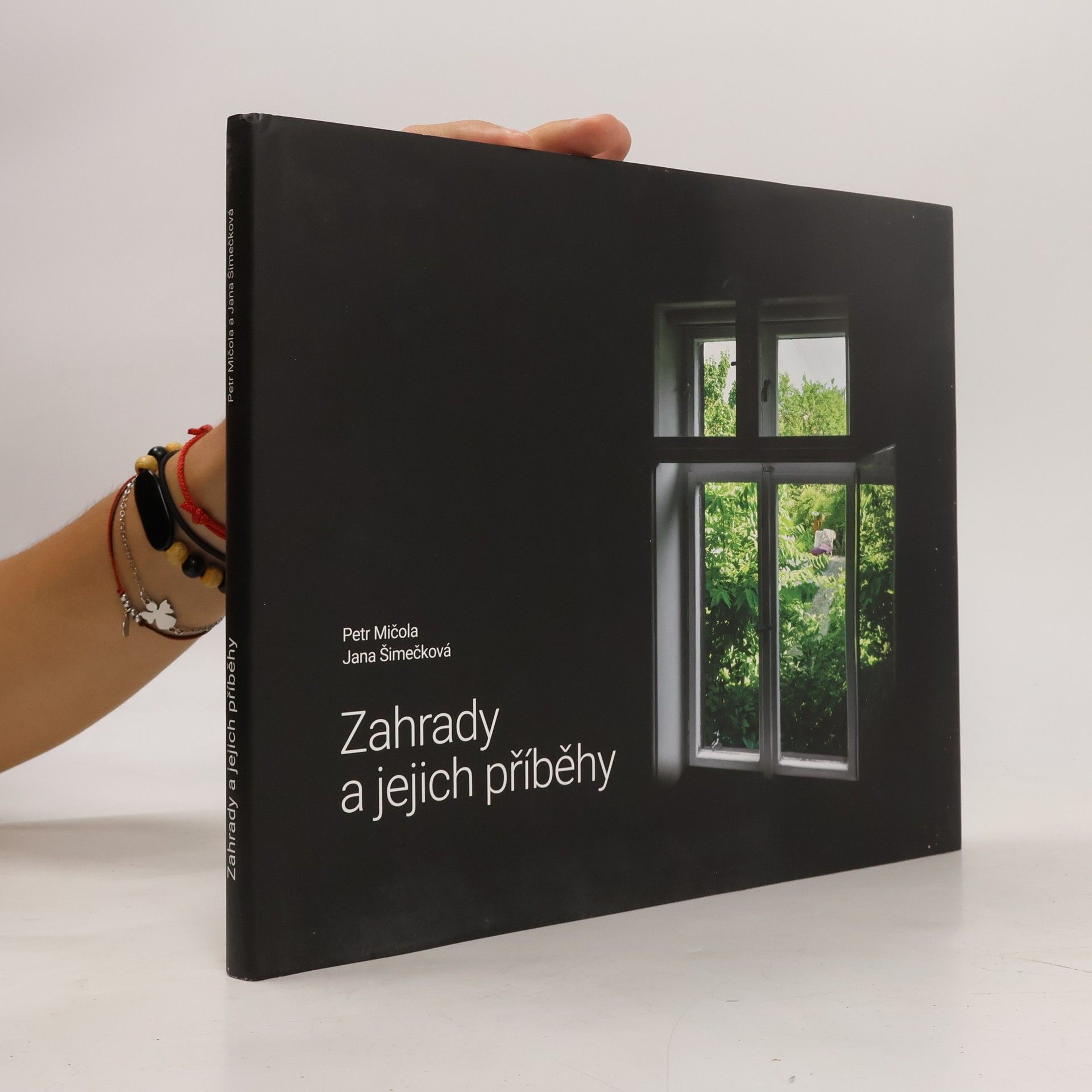 Jana Šimečková Zahrady a jejich příběhy
