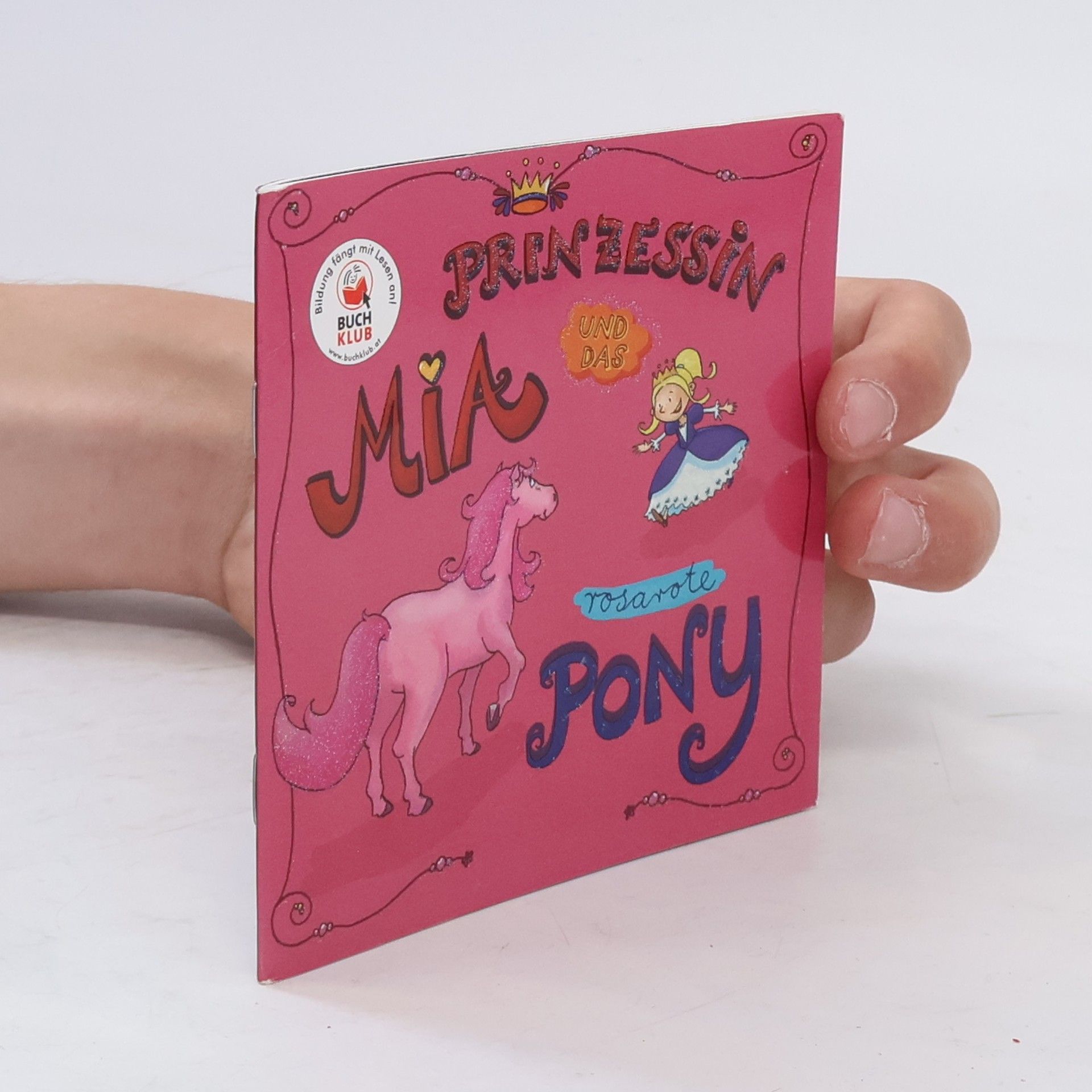 Autorenkollektiv Prinzessin Mia und das rosarote Pony