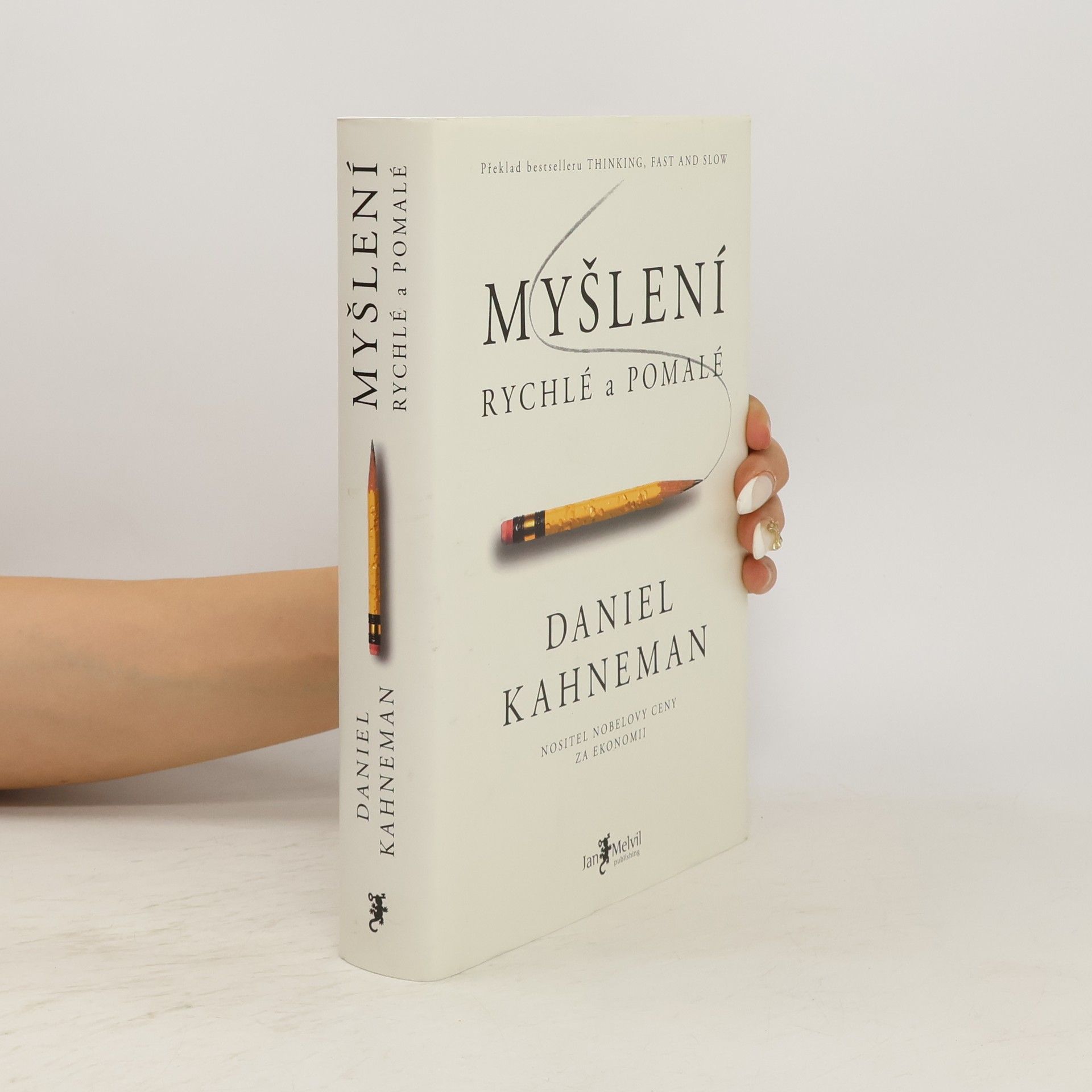 Daniel Kahneman Myšlení: Rychlé a pomalé