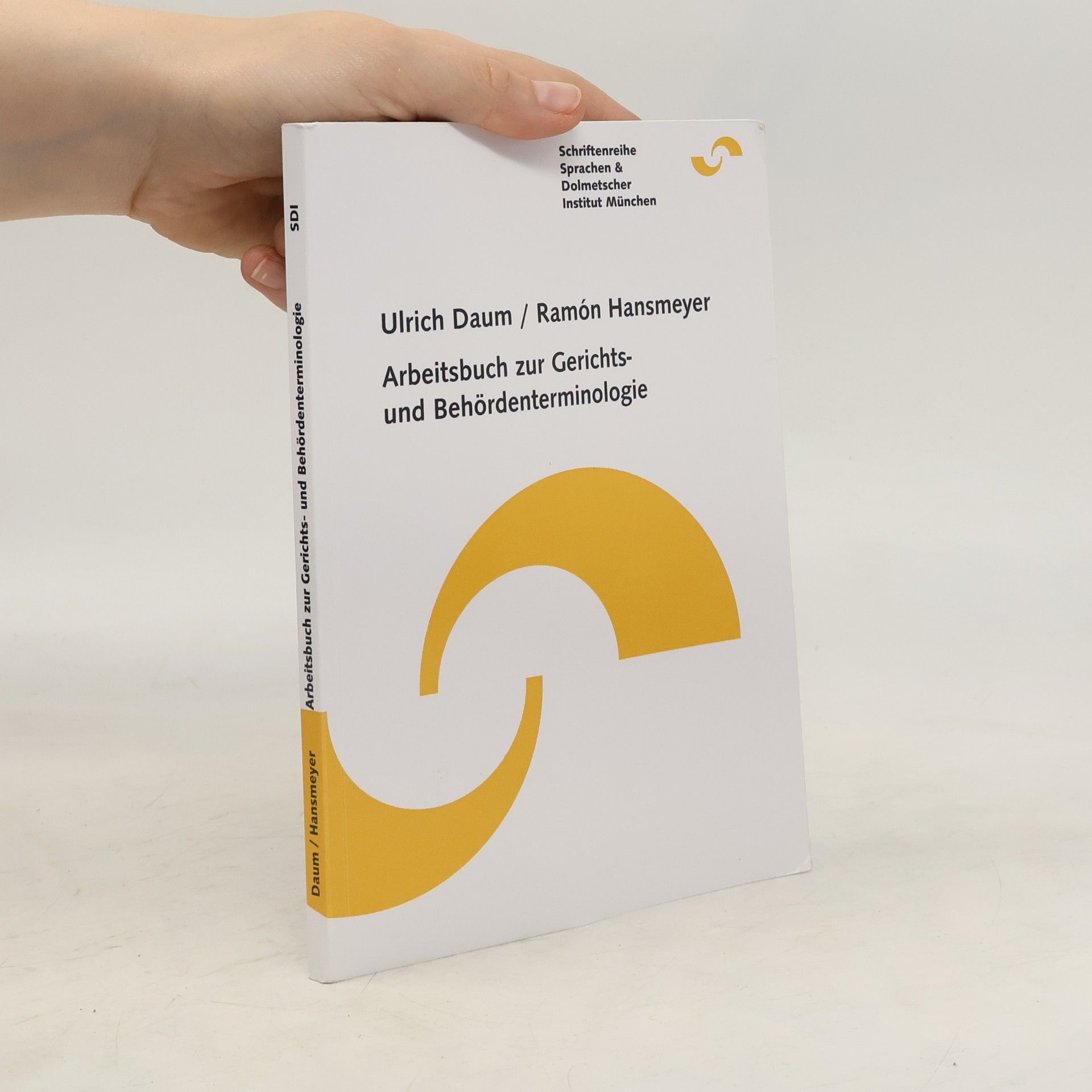 Ulrich Daum Arbeitsbuch zur Gerichts und Behördenterminologie