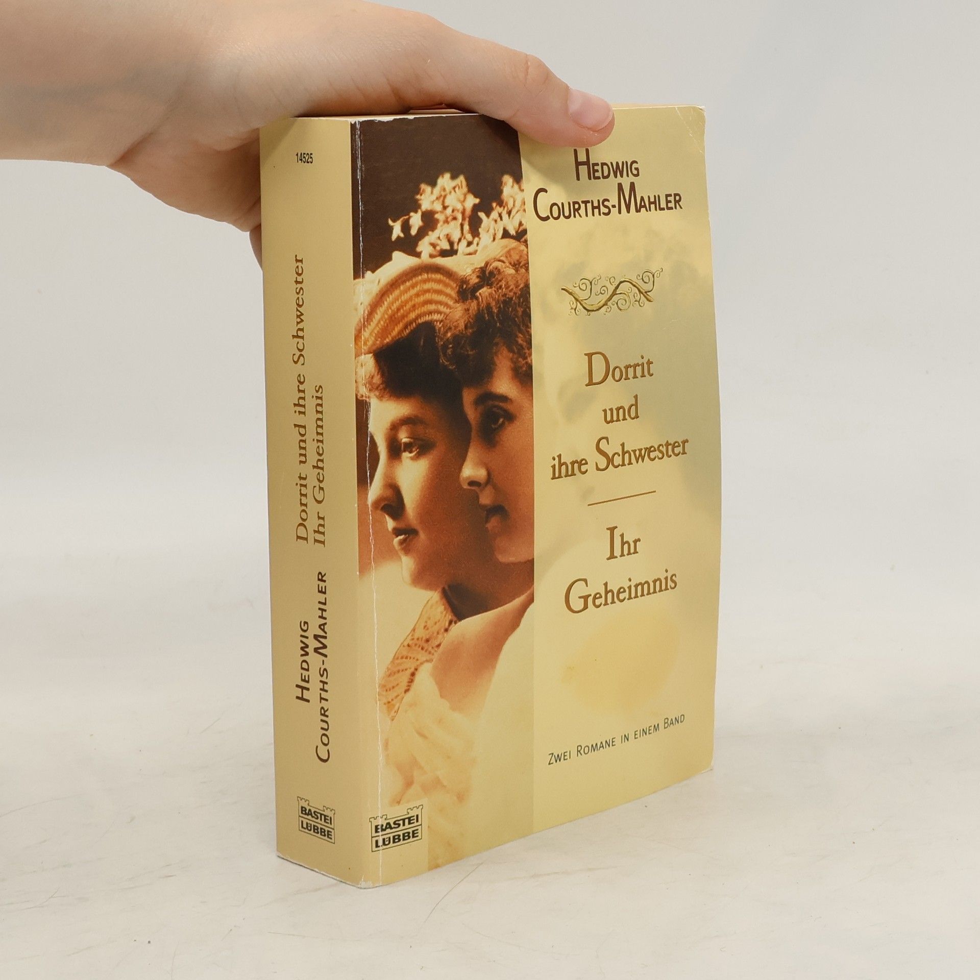 Hedwig Courths Mahler Dorit und ihre Schwester; Ihr Geheimnis.