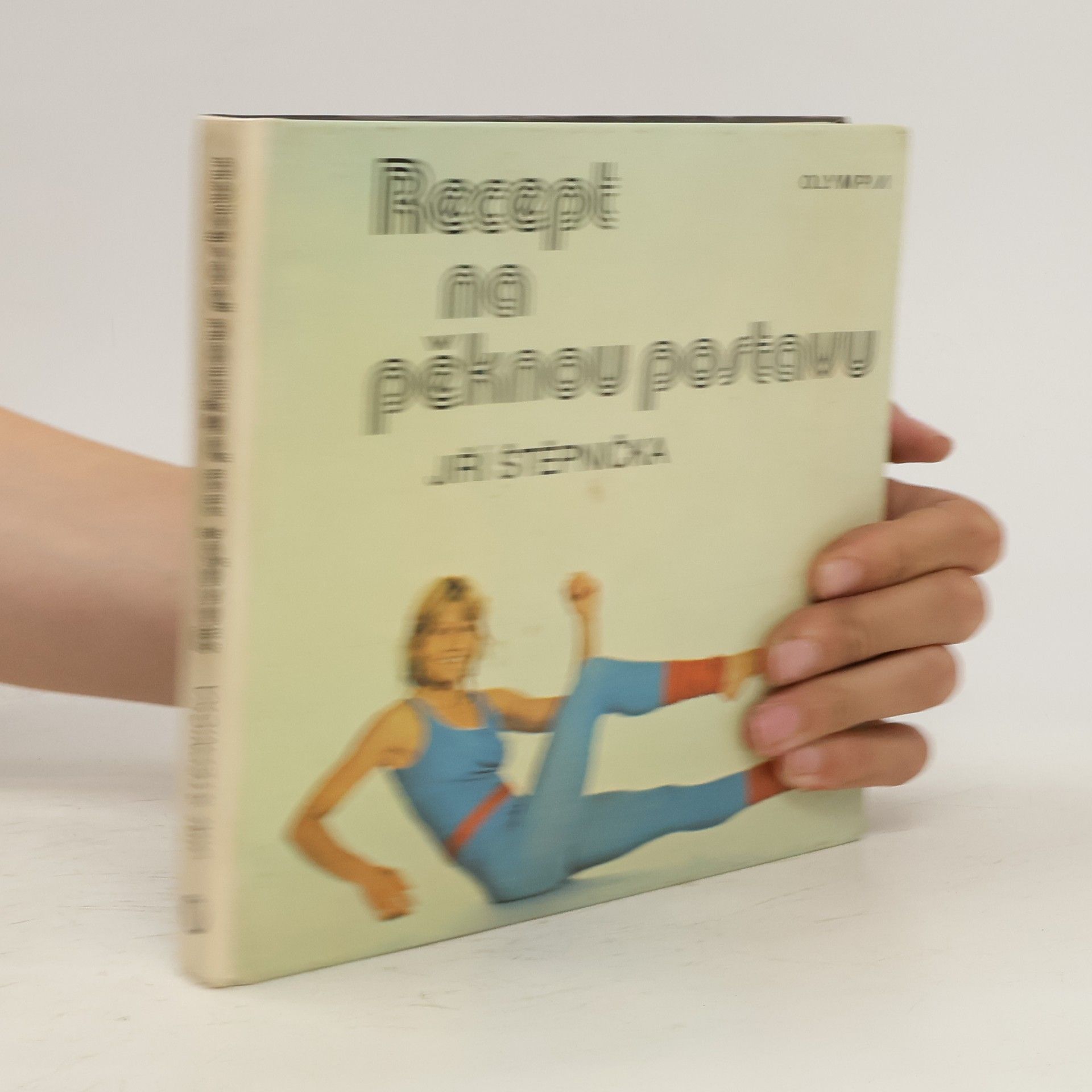 Jiří Štěpnička Recept na pěknou postavu