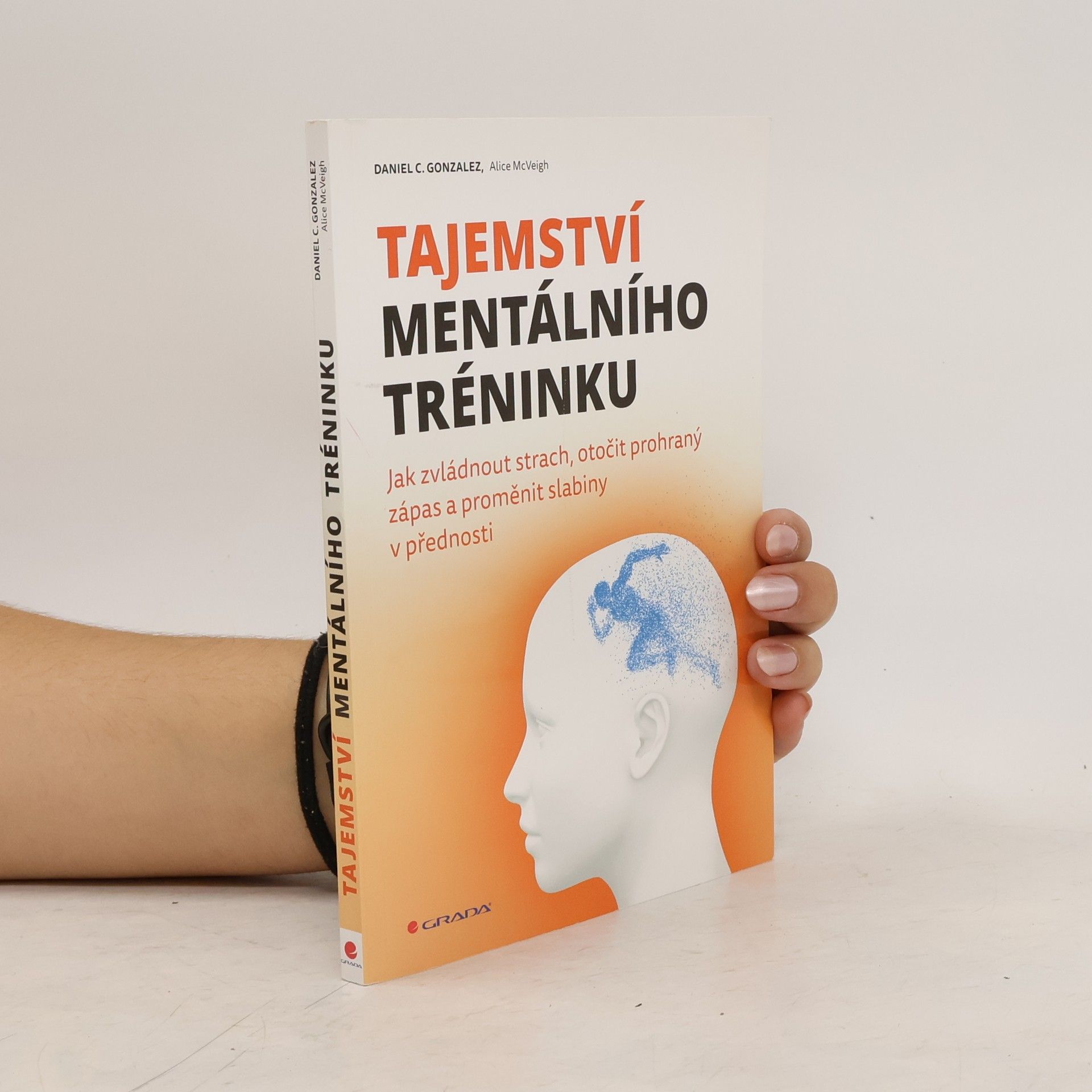 D. C. Daniel C. Gonzalez Tajemství mentálního tréninku
