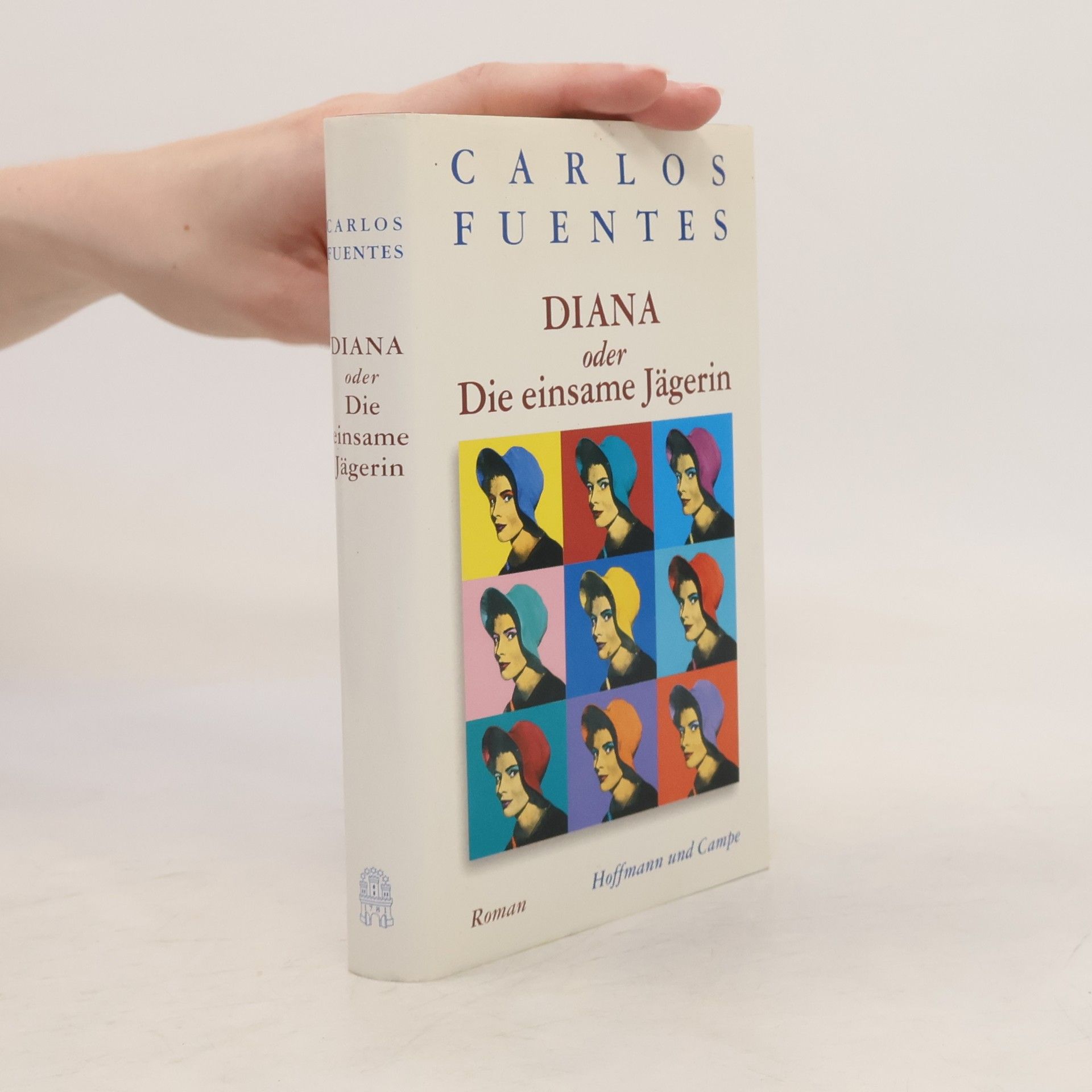 Carlos Fuentes Diana oder die einsame Jägerin