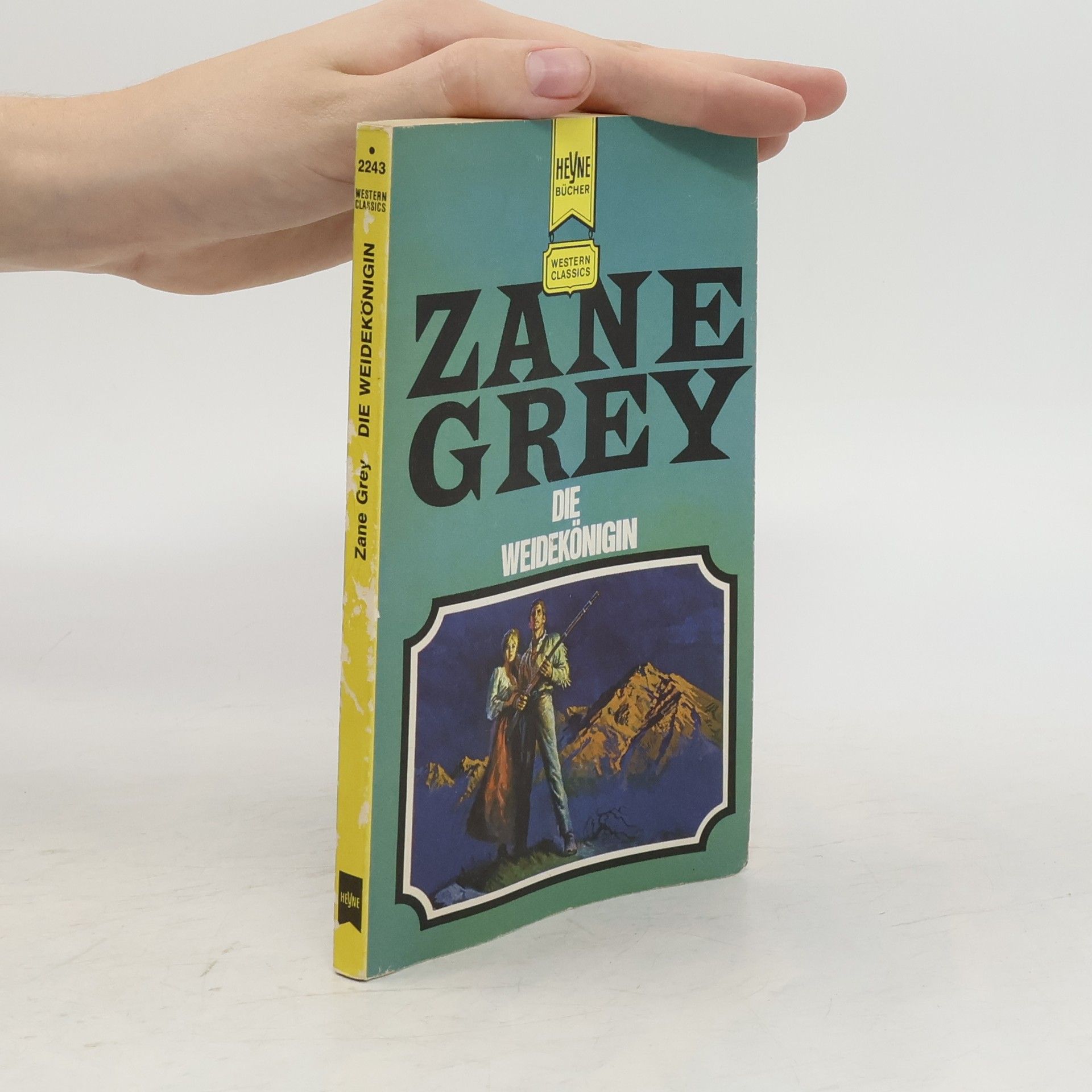 Zane Grey Die Weidekönigin