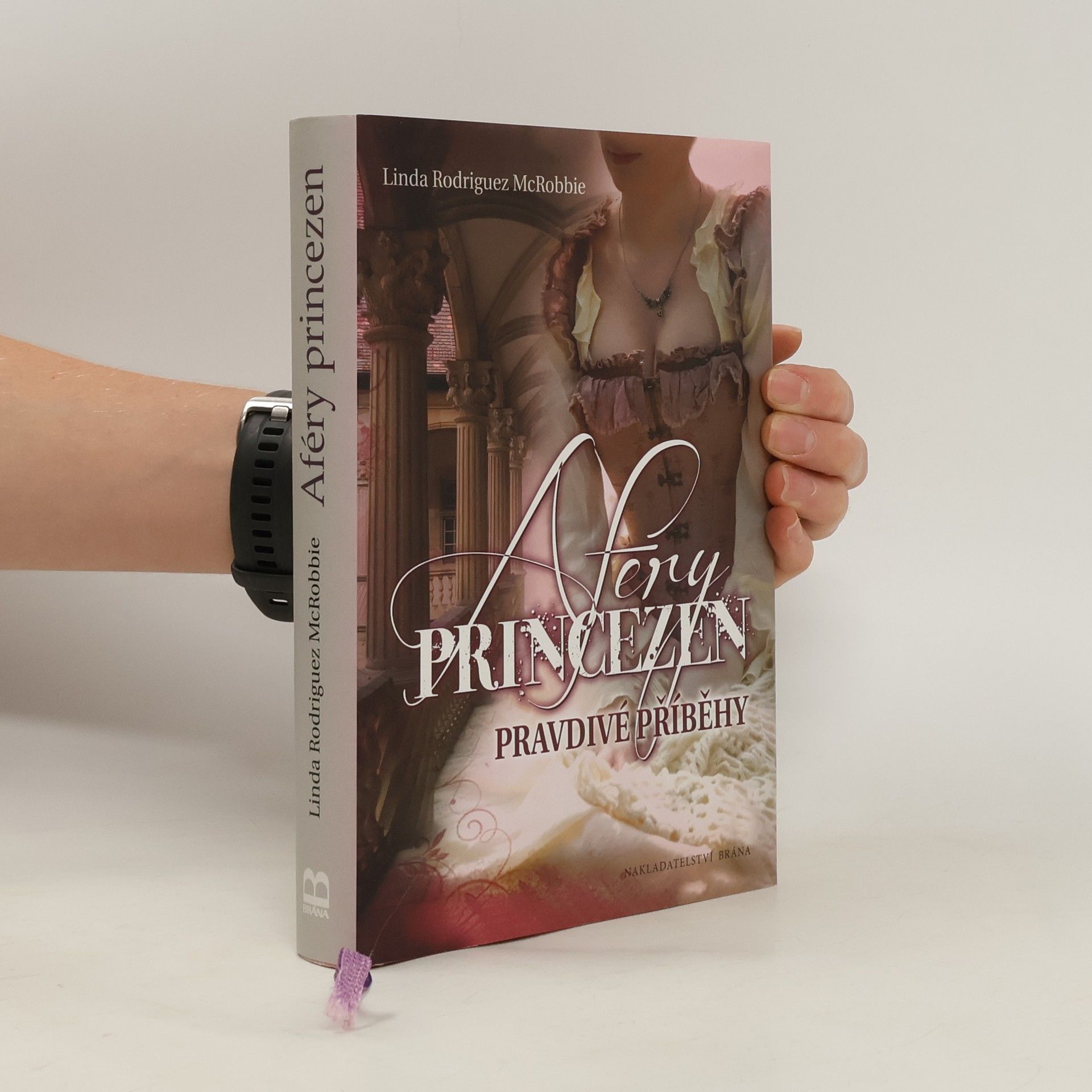 Linda Rodriguez McRobbie Aféry princezen : pravdivé příběhy