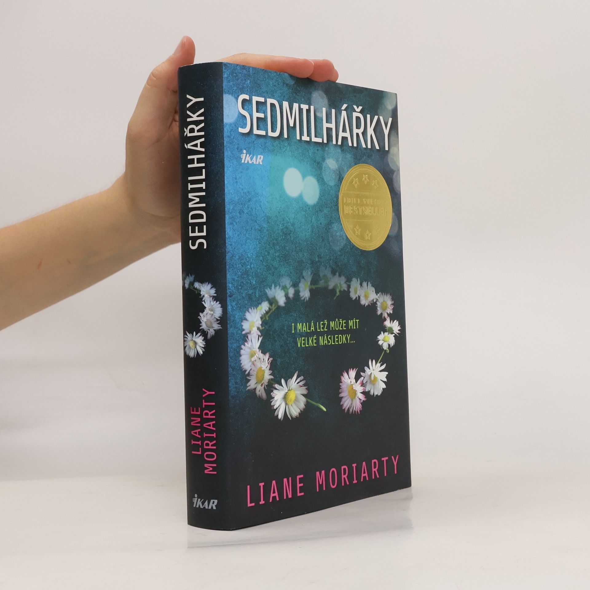 Liane Moriarty Sedmilhářky