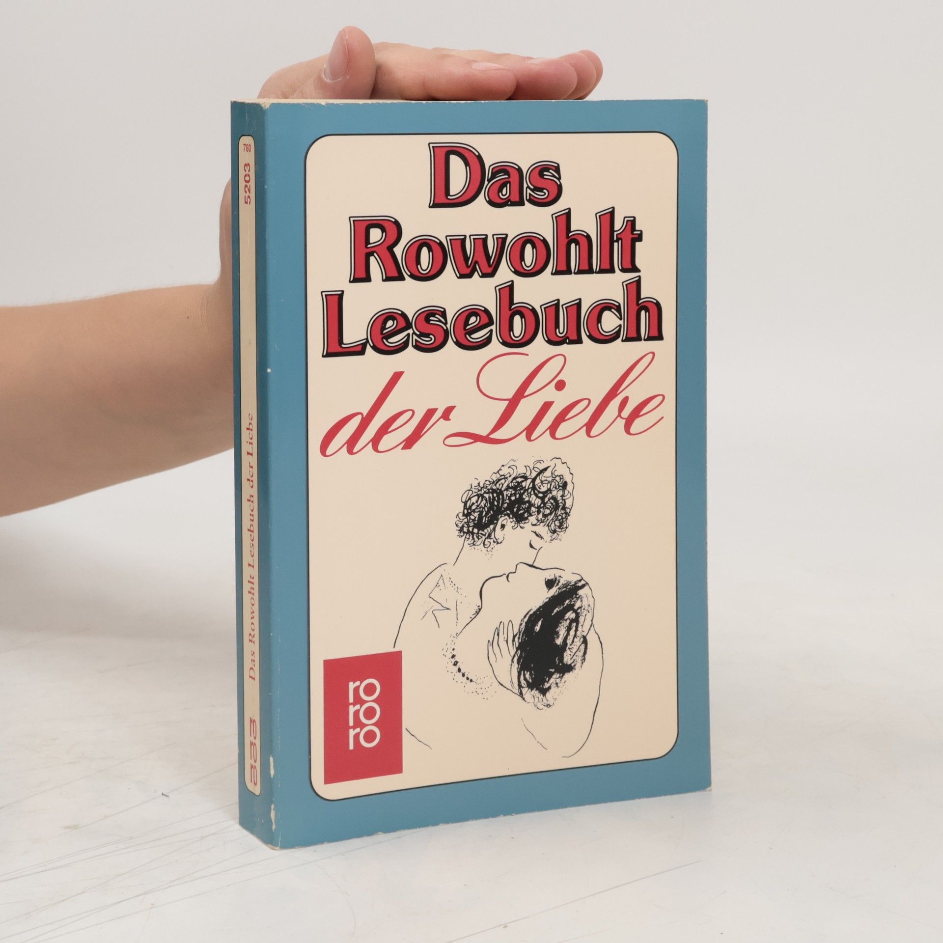 Angela Praesent Das Rowohlt-Lesebuch der Liebe
