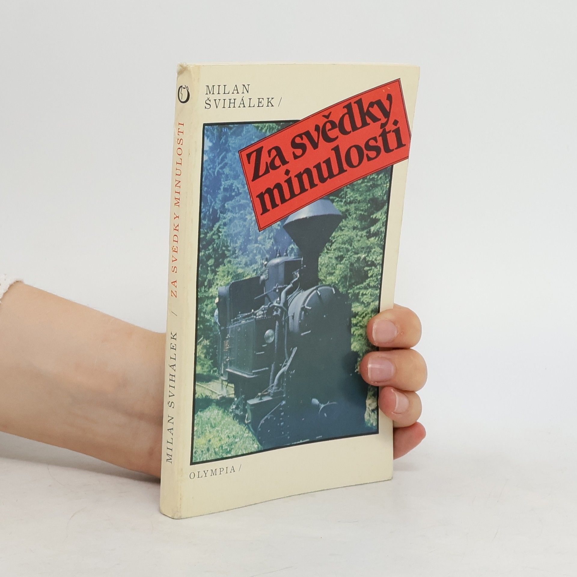 Milan Švihálek Za svědky minulosti