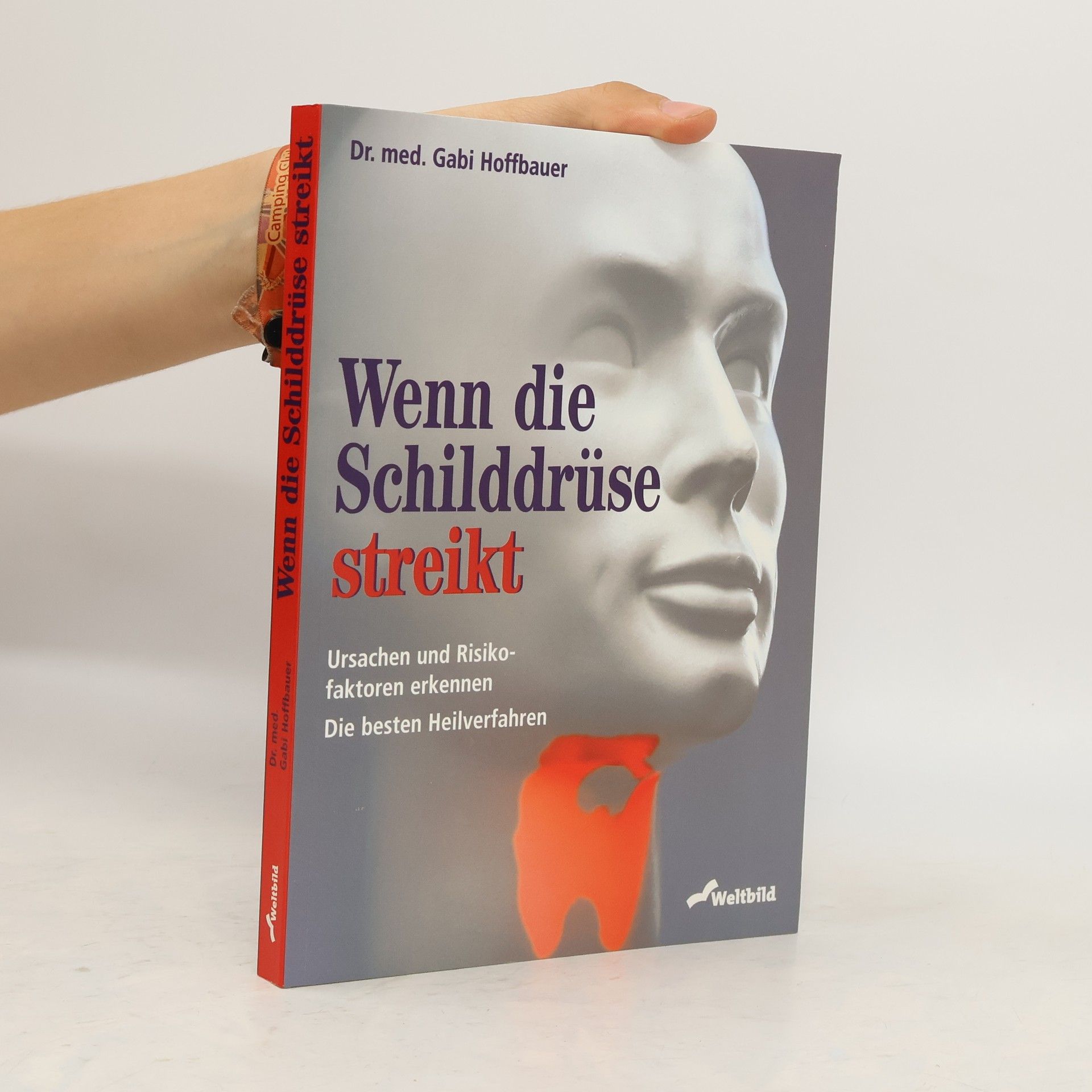 Gabi Hoffbauer Wenn die Schilddrüse streikt