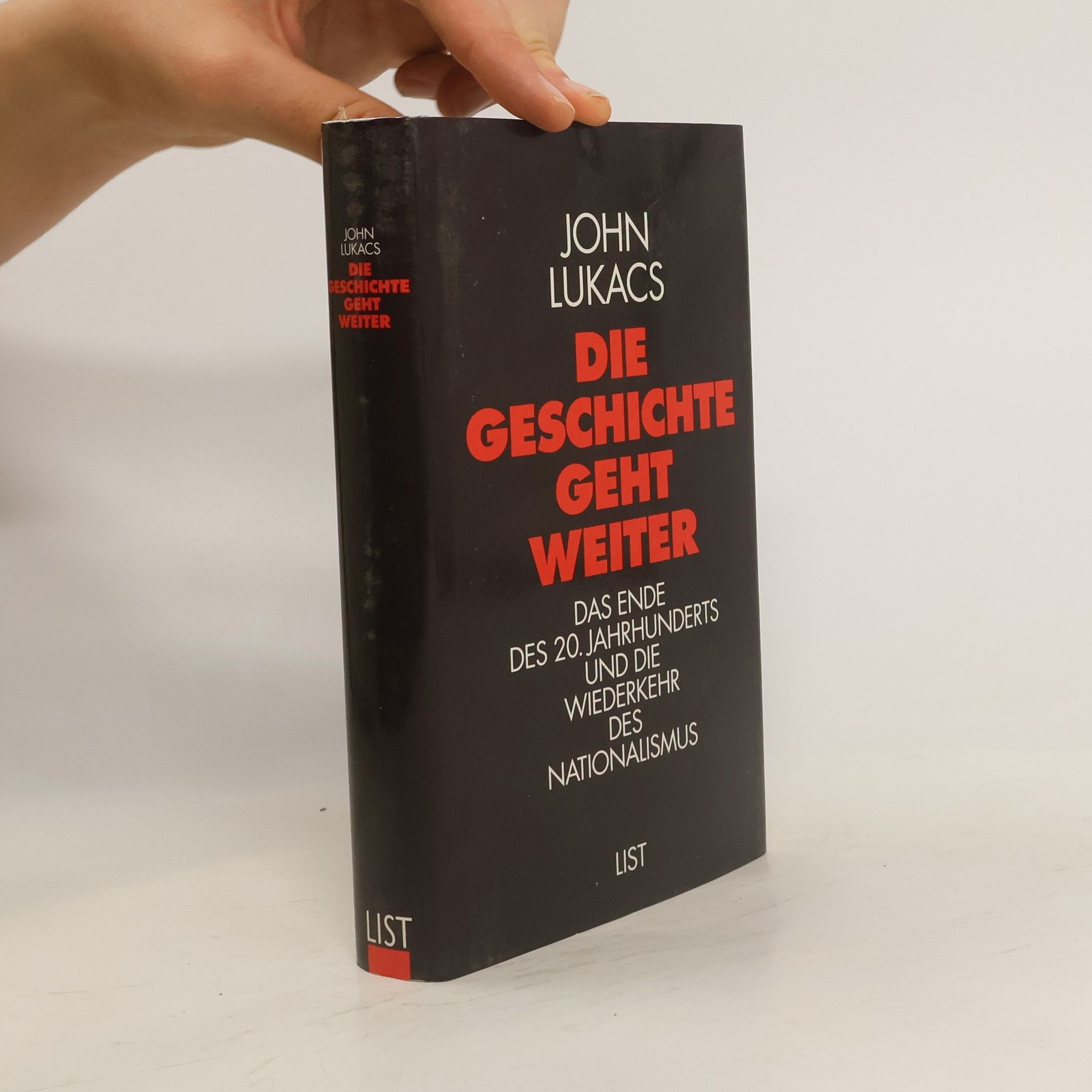 John Lukacs Die Geschichte geht weiter