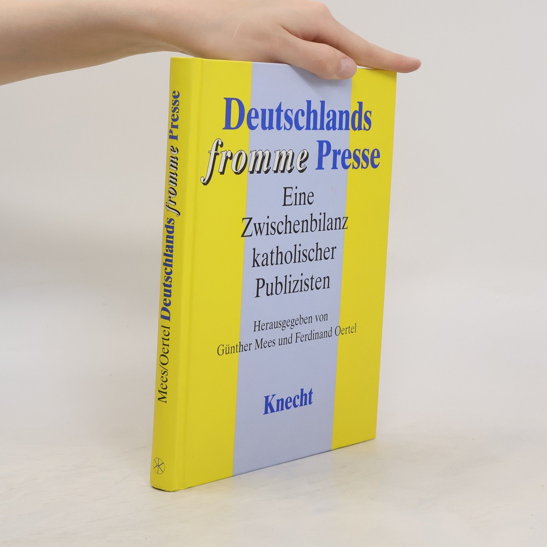Günther Mees Deutschlands fromme Presse