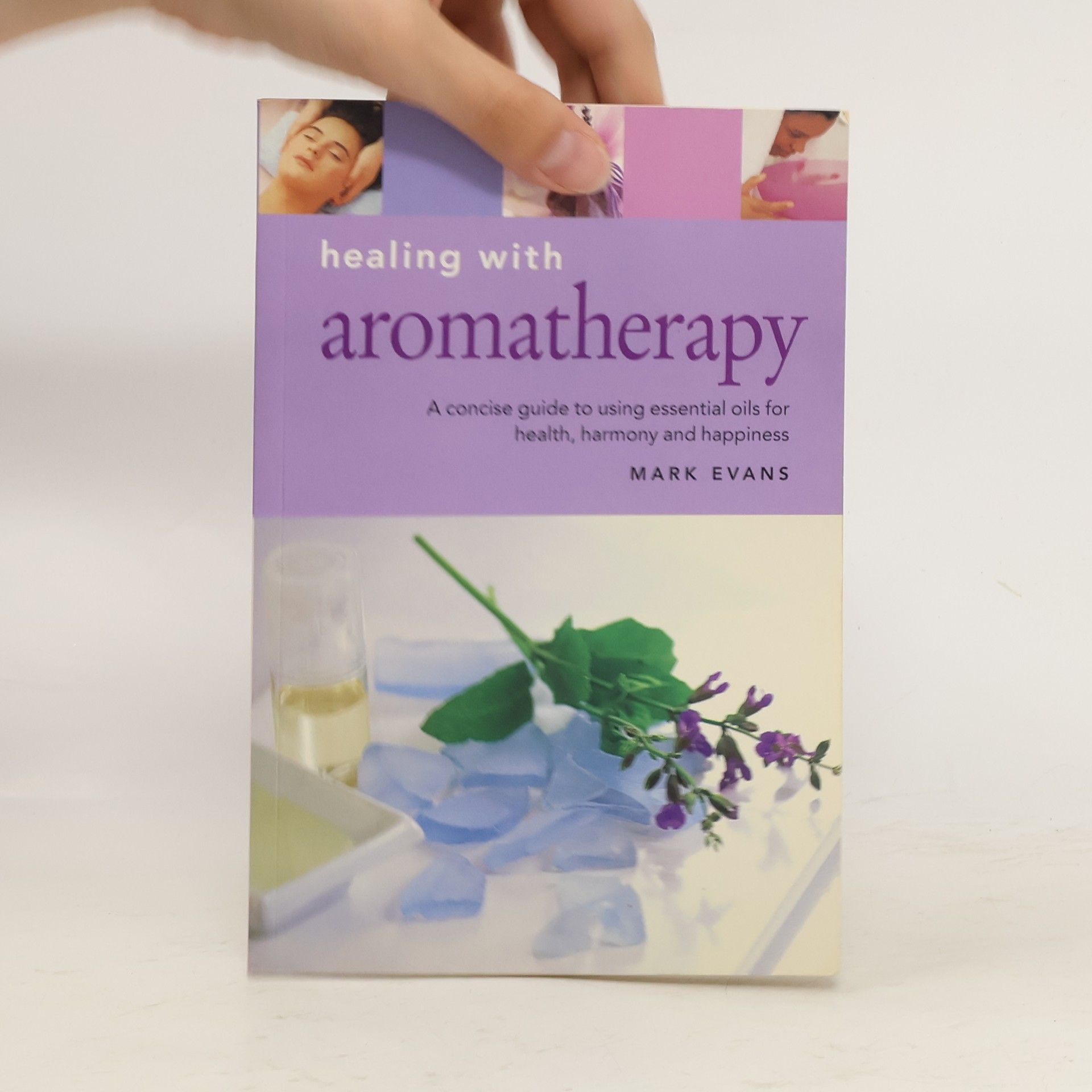 Mark Evans Healing with Aromatherapy