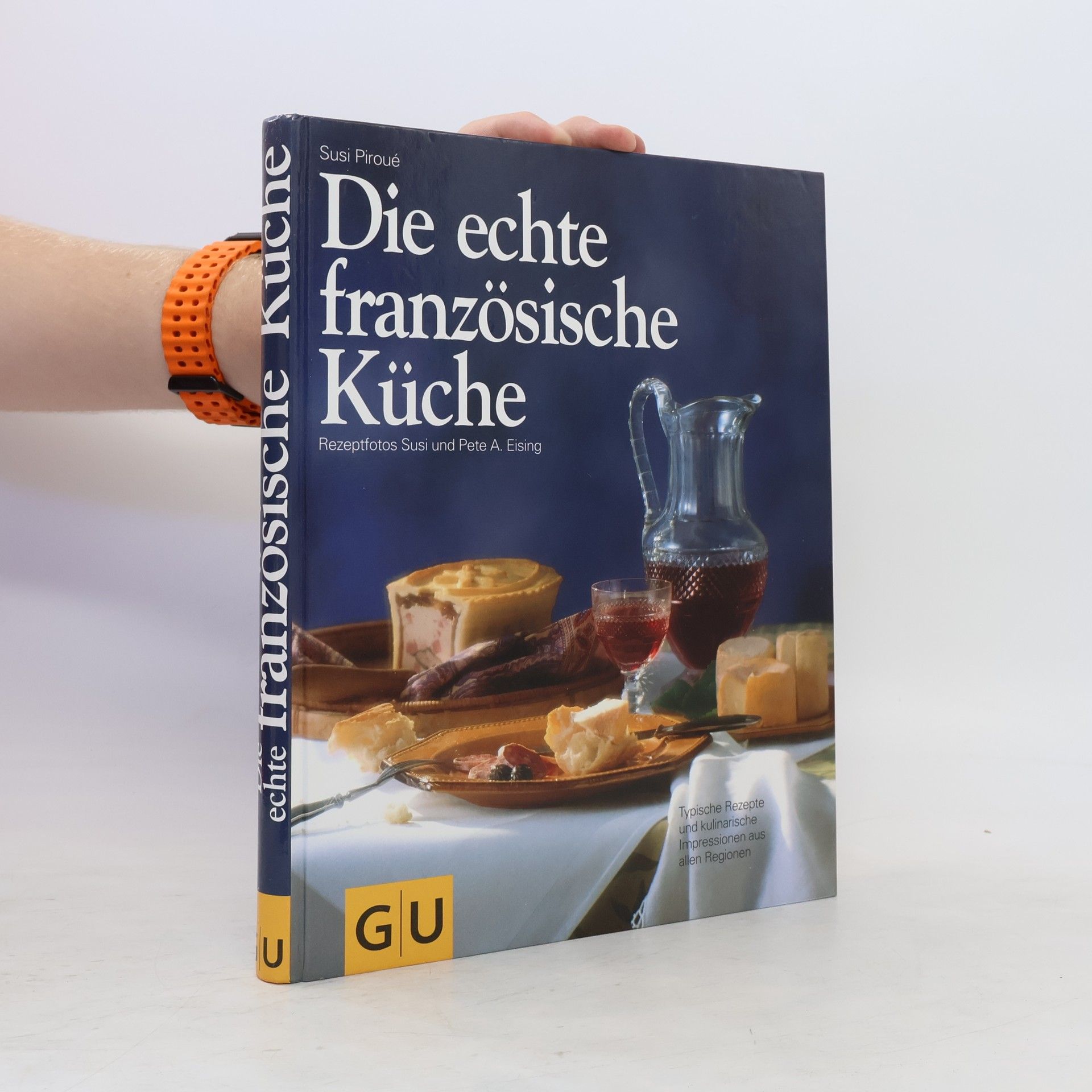 Susi Piroué Die echte französische Küche