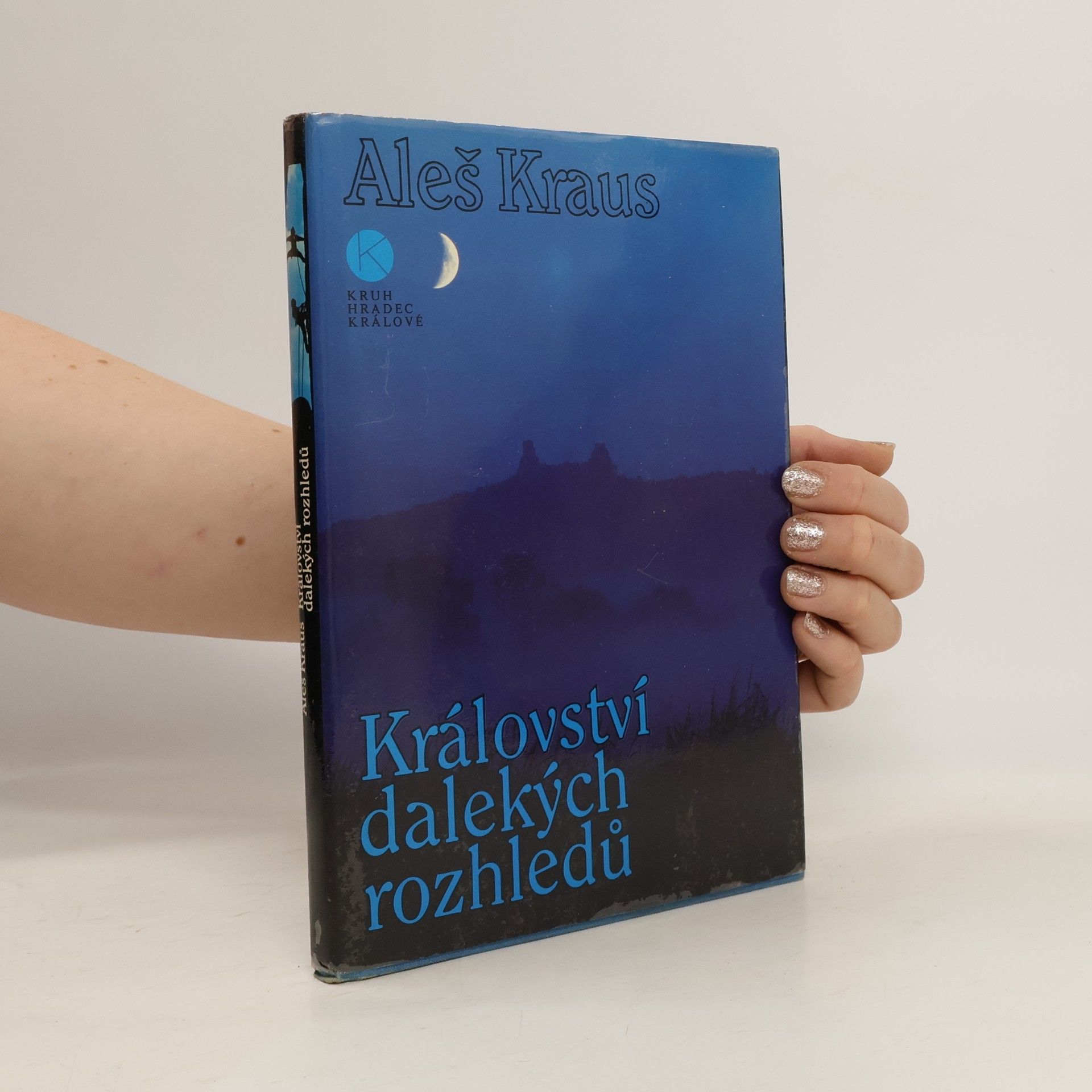 Aleš Kraus Království dalekých rozhledů