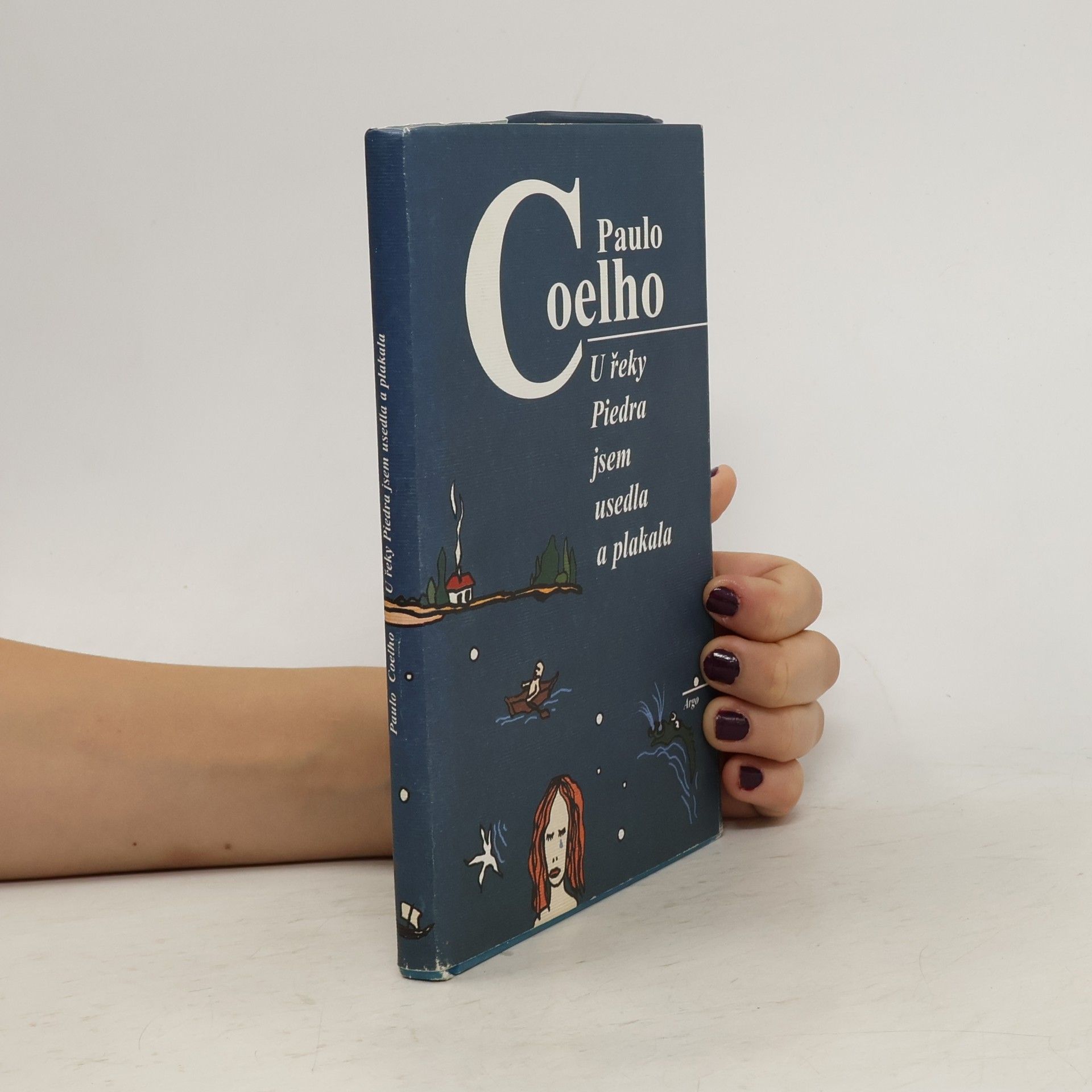 Paulo Coelho U řeky Piedra jsem usedla a plakala