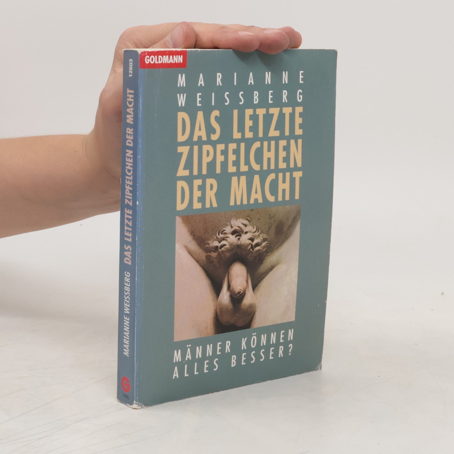 Marianne Weissberg Das letzte Zipfelchen der Macht