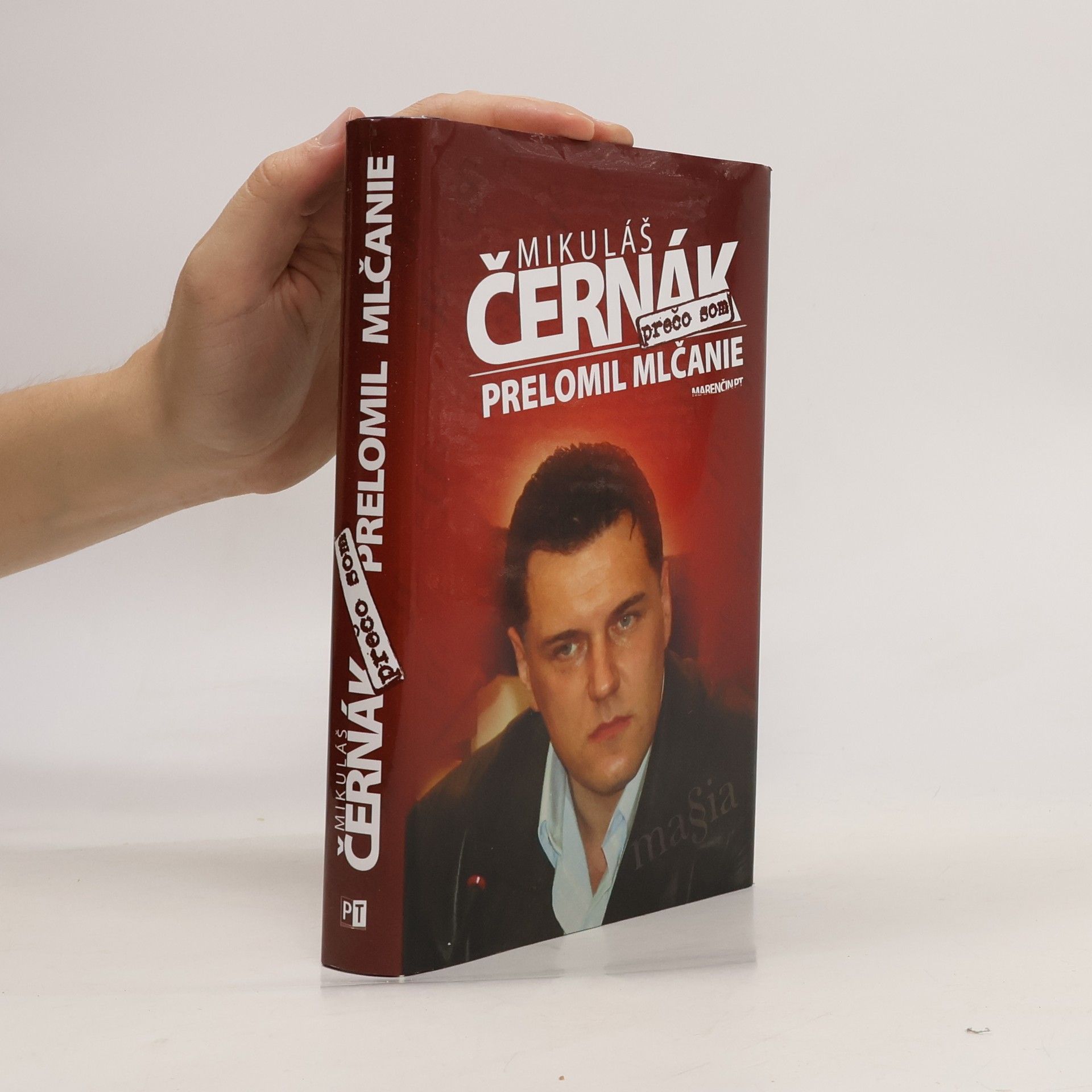 Mikuláš Černák Prečo som prelomil mlčanie