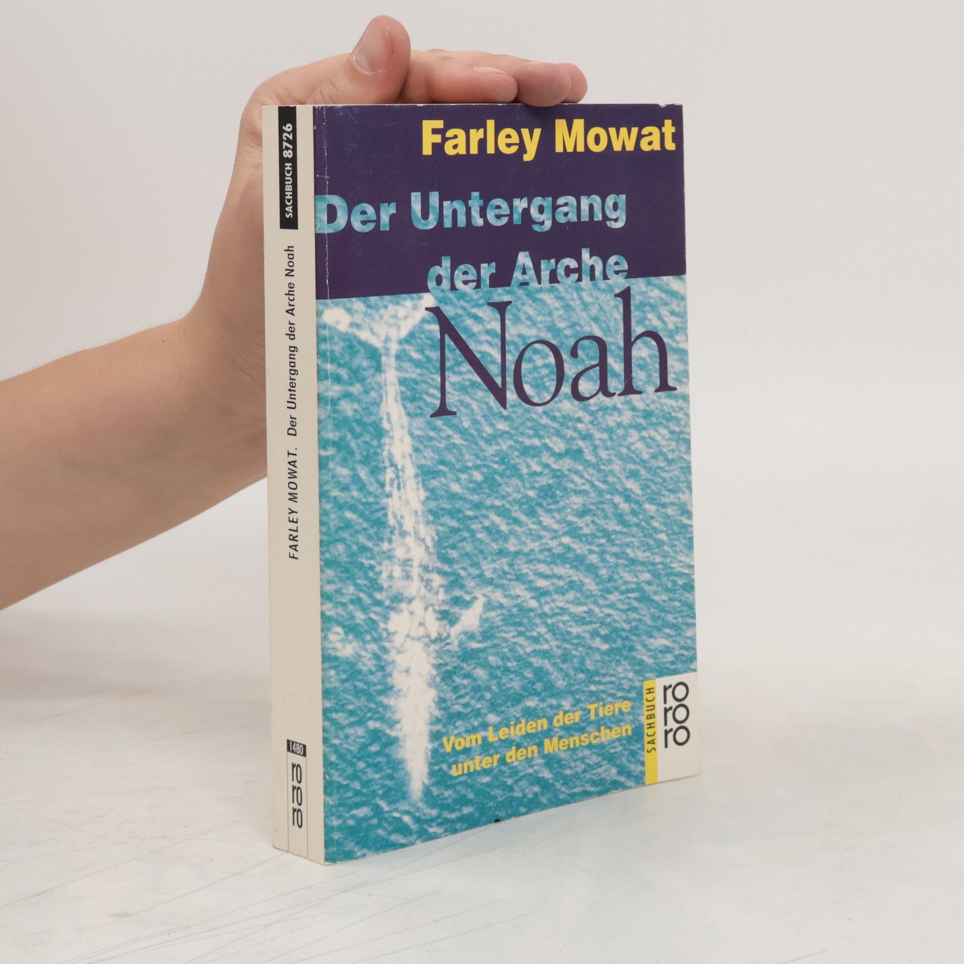 Farley Mowat Der Untergang der Arche Noah