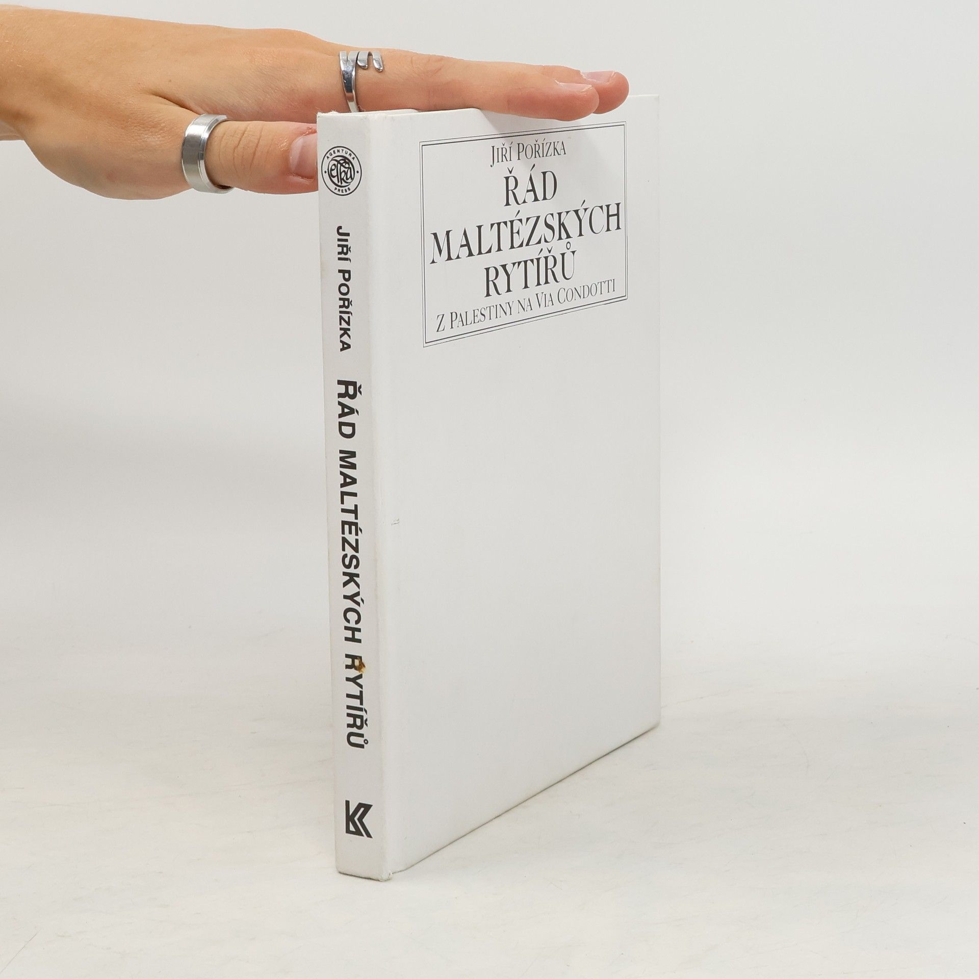 Jiří Pořízka Řád maltézských rytířů. Z Palestiny na Via Condotti