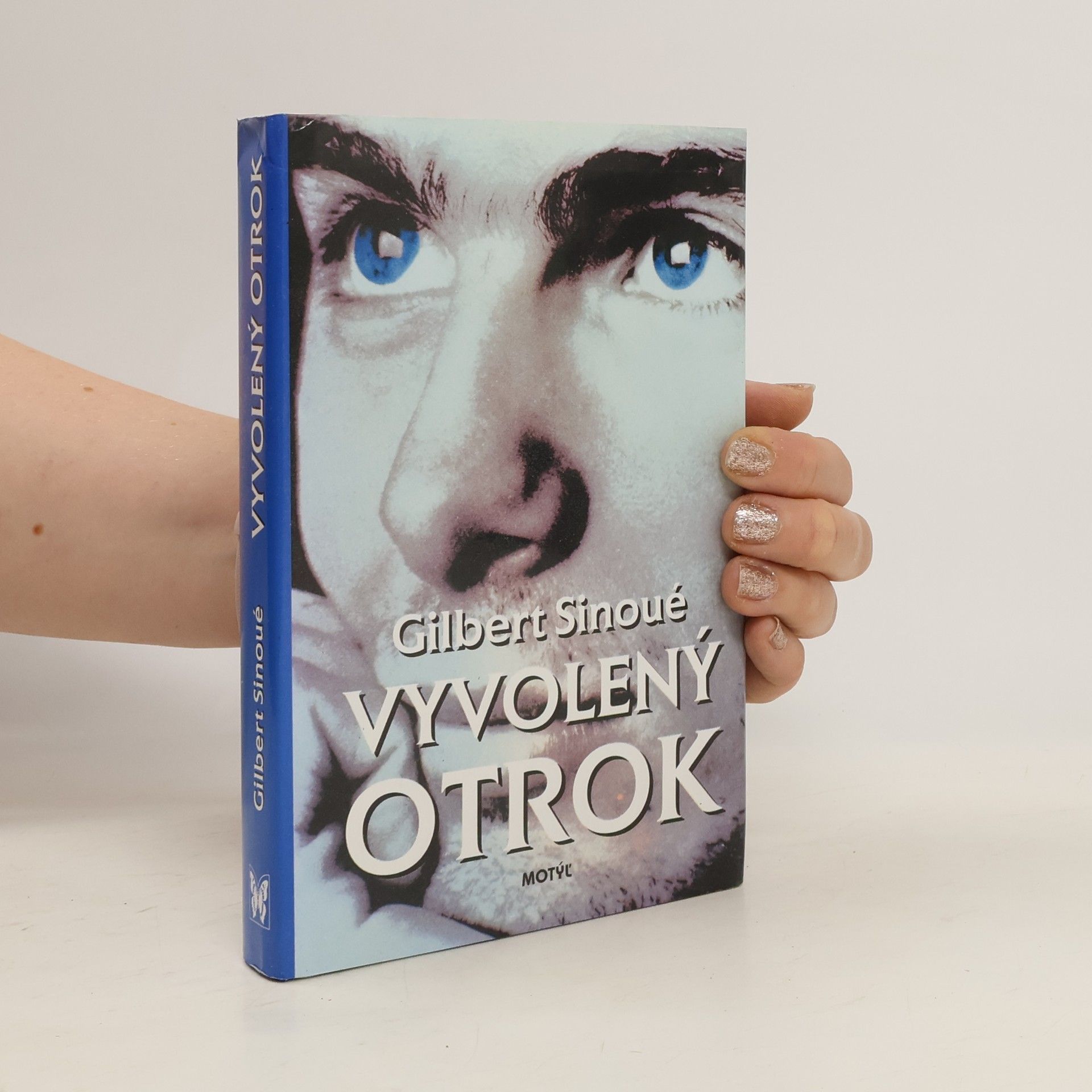 Gilbert Sinoué Vyvolený otrok