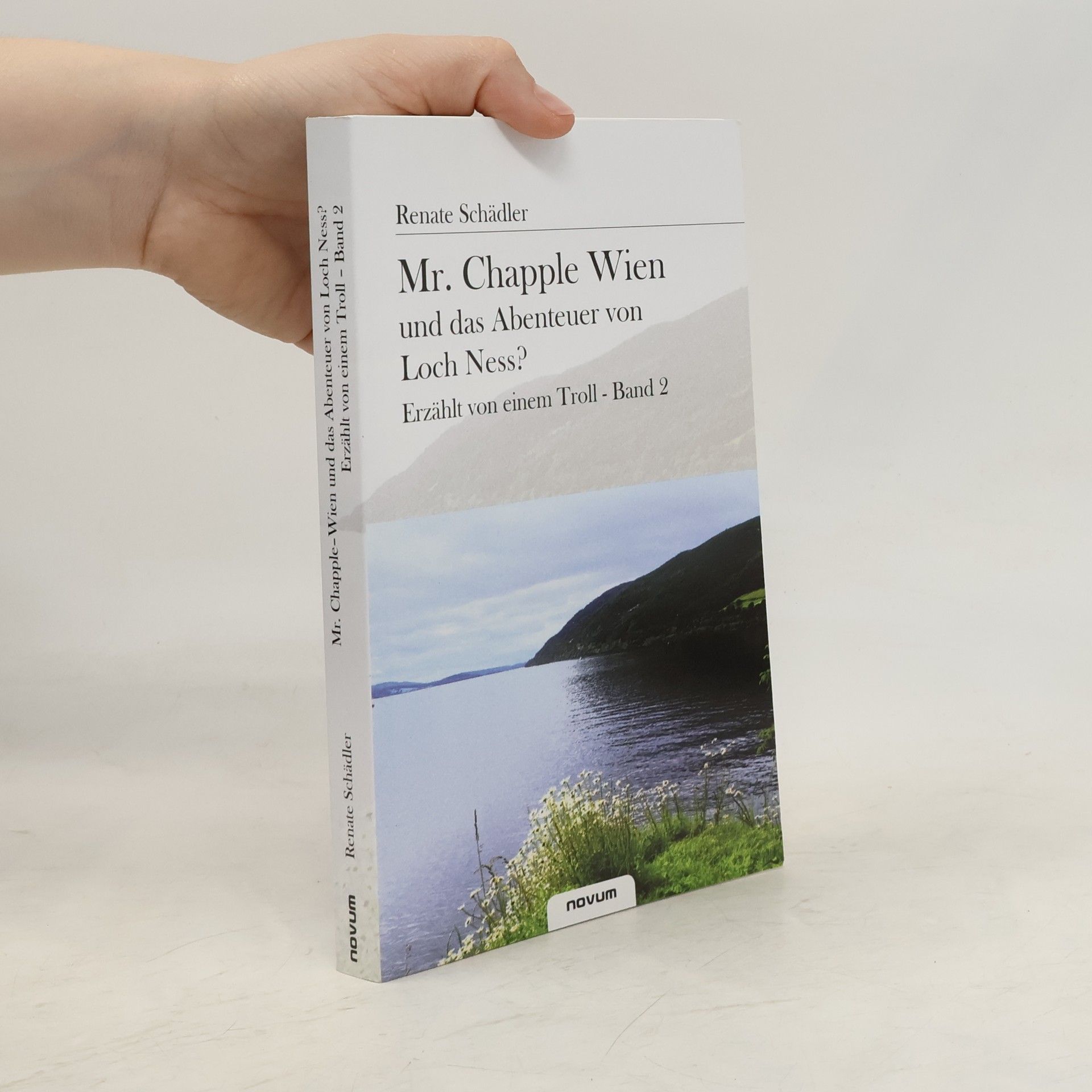 Renate Schädler Mr. Chapple-Wien Und Das Abenteuer Von Loch Ness?