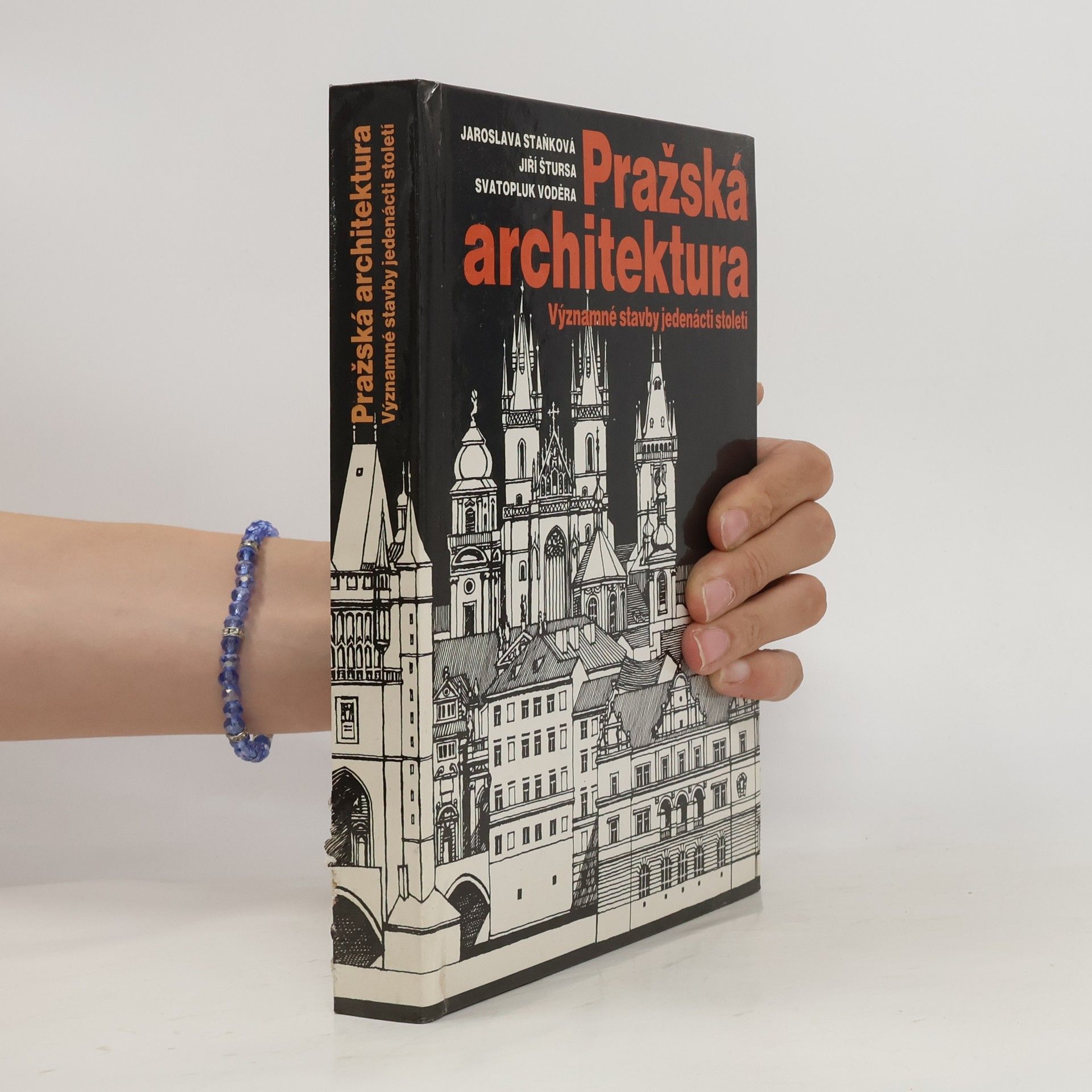 Jaroslava Staňková Pražská architektura. Významné stavby jedenácti století