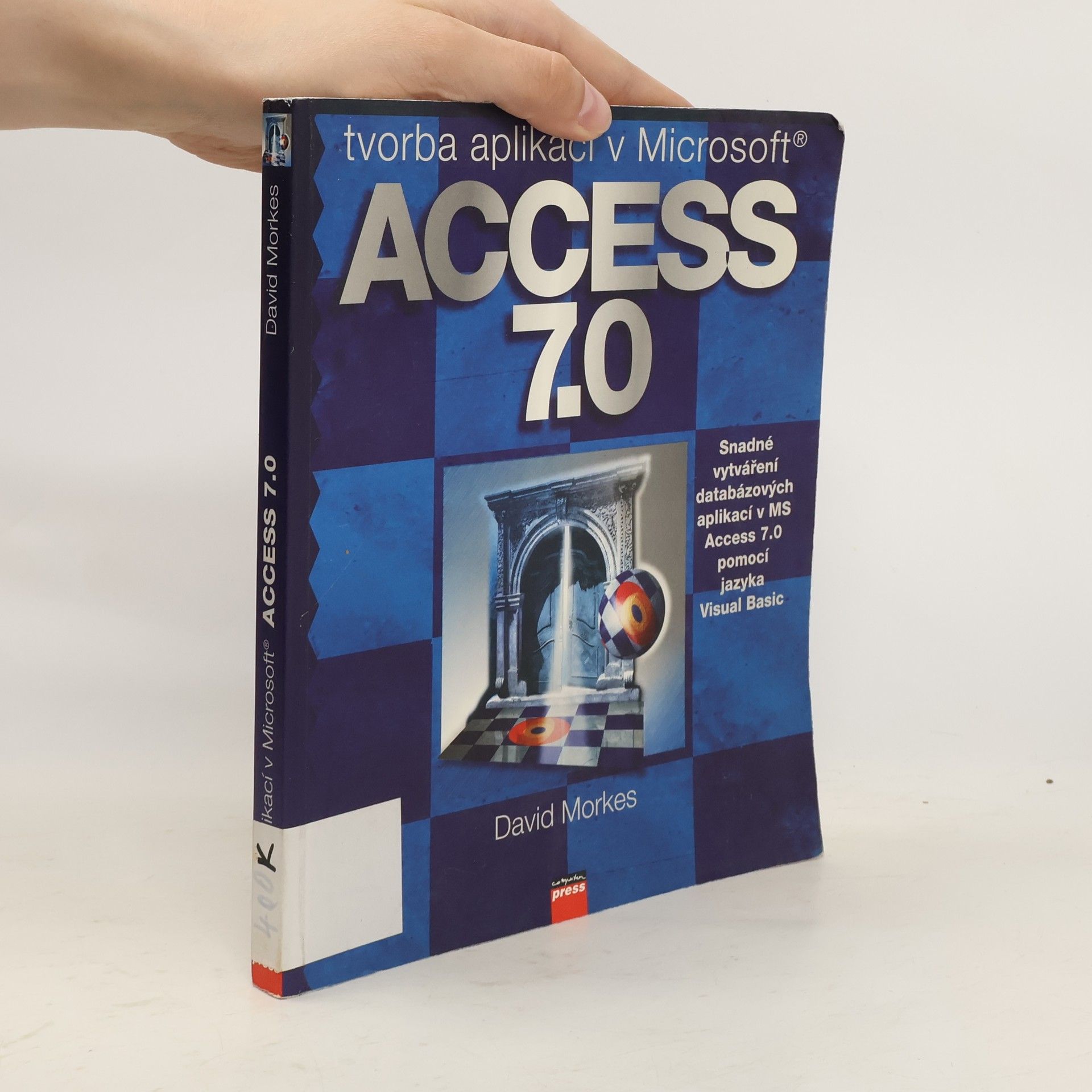 David Morkes Tvorba aplikací v Microsoft Access 7.0