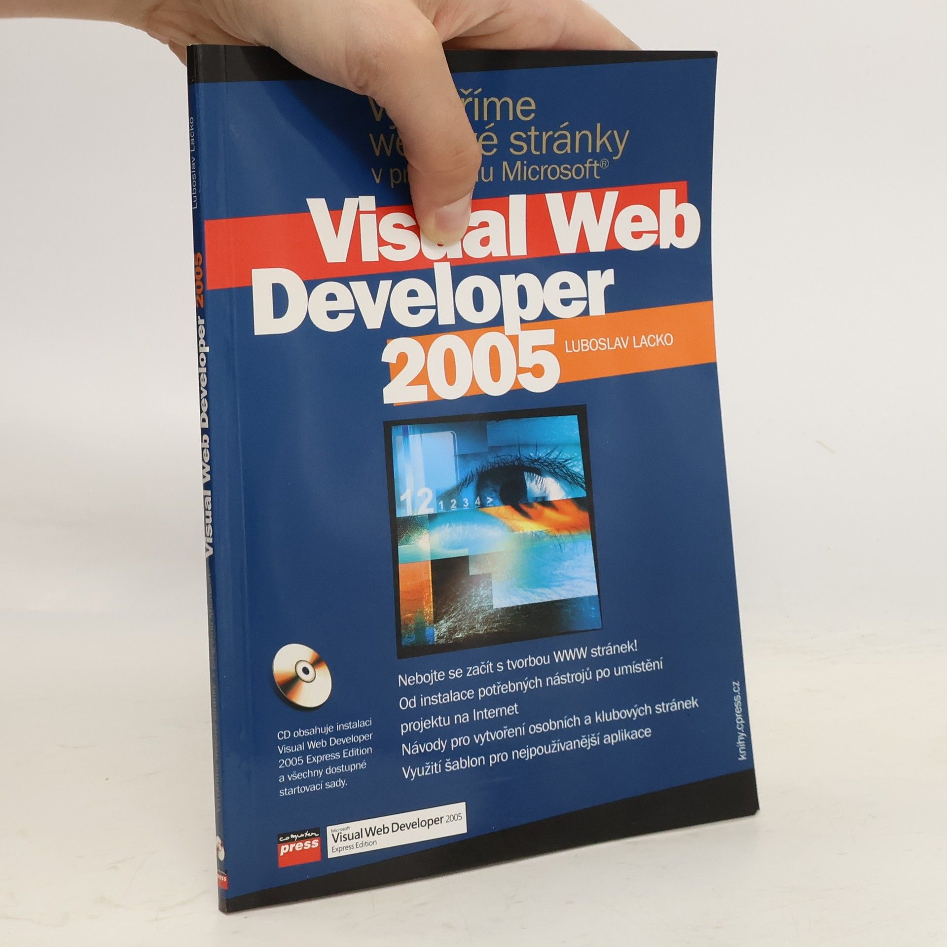 Ľuboslav Lacko Vytváříme webové stránky v programu Microsoft Visual Web Developer 2005