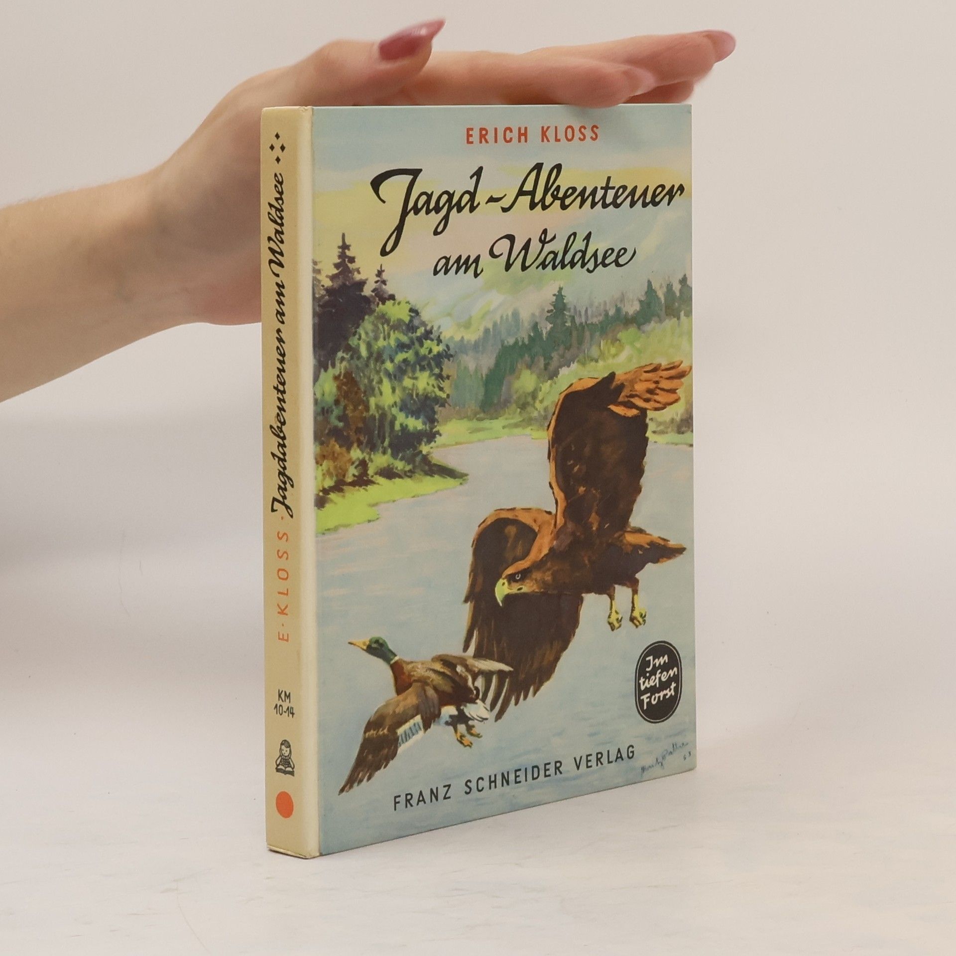 Erich Kloss Jagd-Abenteuer am Waldsee