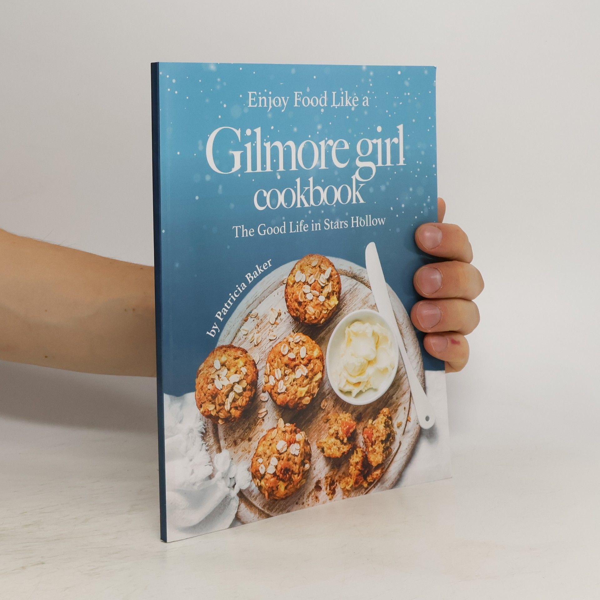 Enjoy Food Like a Gilmore Girl Cookbook