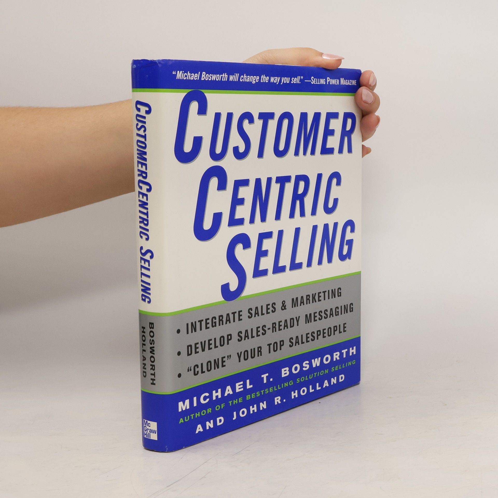 Michael T. Bosworth CustomerCentric Selling