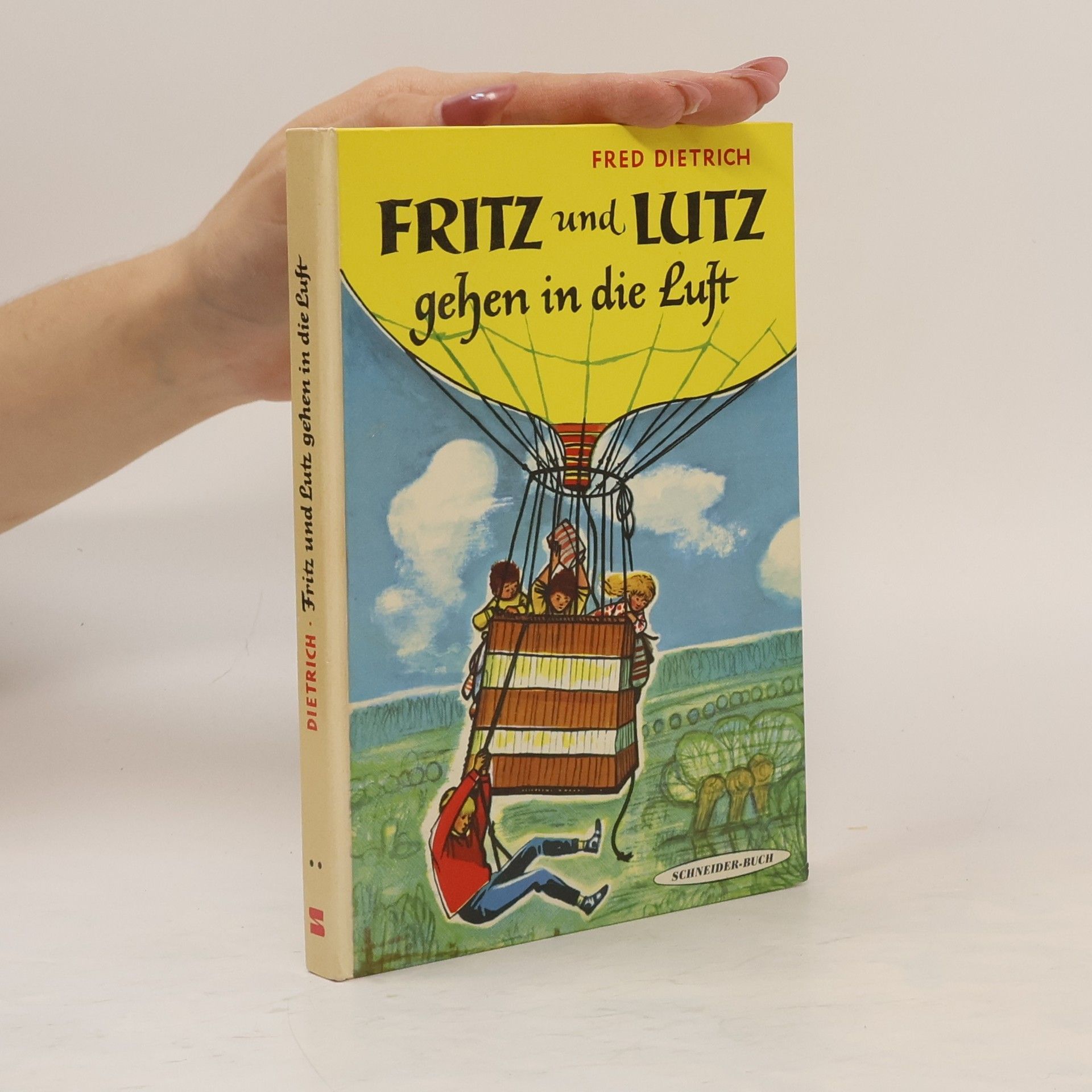 Fred Dietrich Fritz und Lutz gehen in die Luft