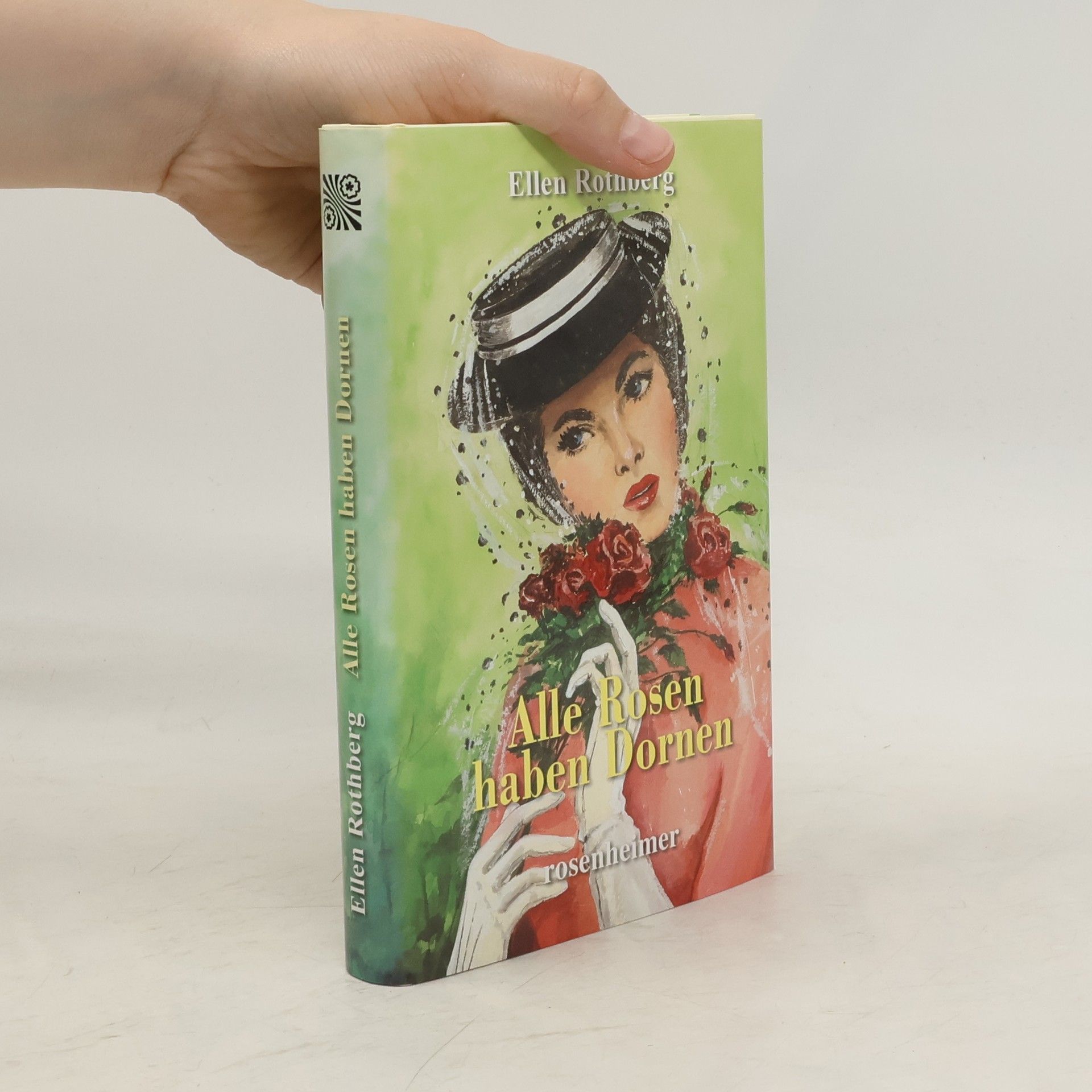 Ellen Rothberg Alle Rosen haben Dornen