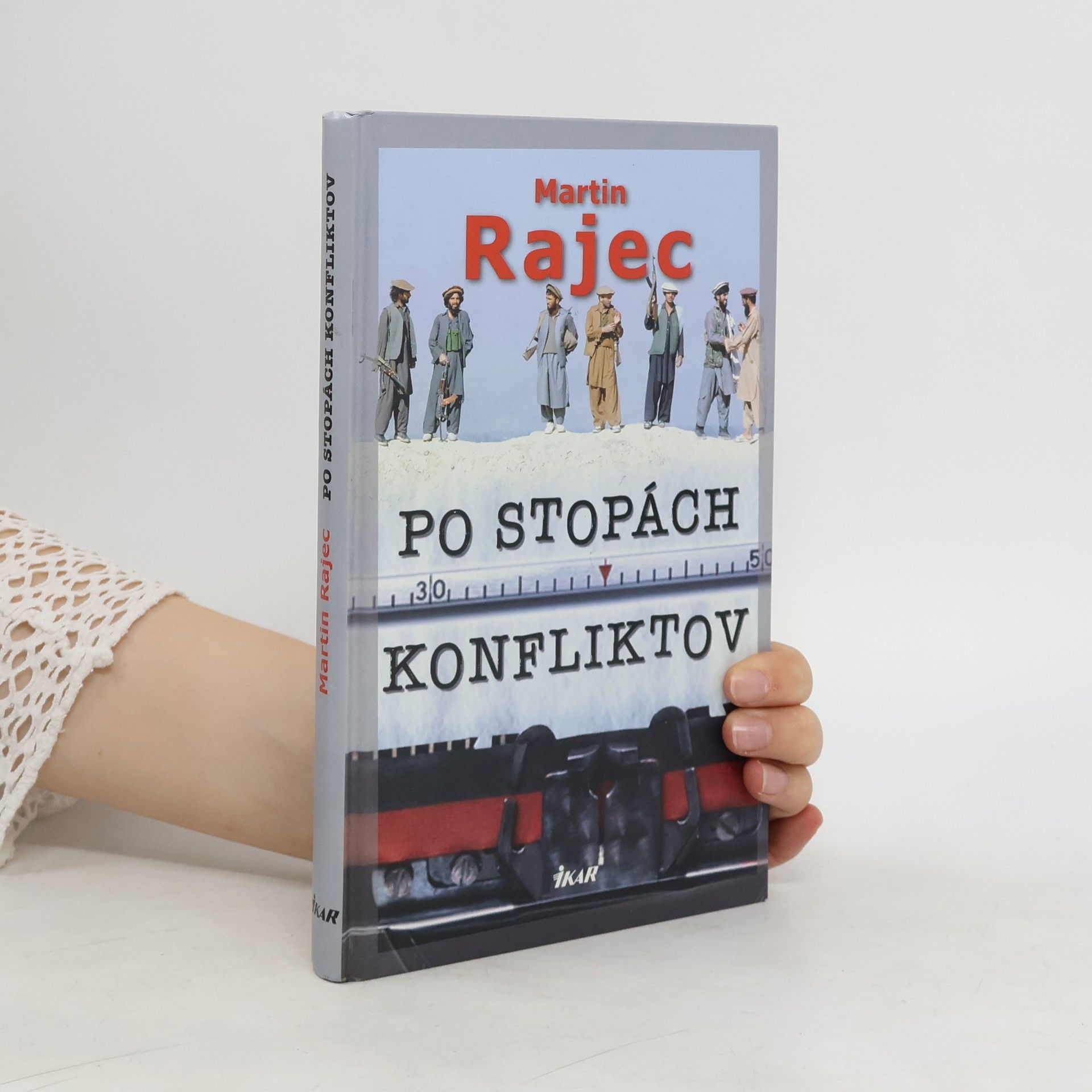 Martin Rajec Po stopách konfliktov