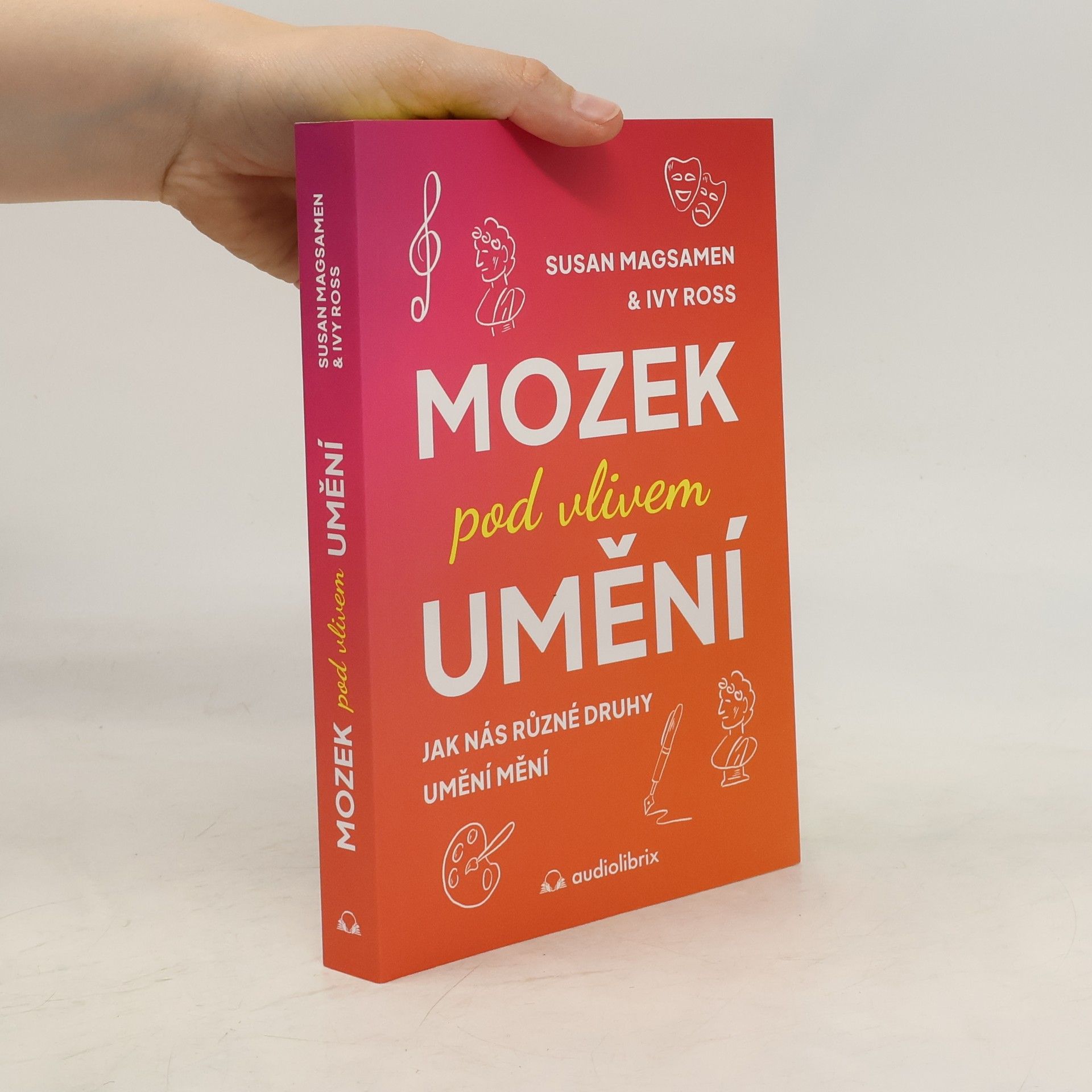 Susan Magsamen Mozek pod vlivem umění