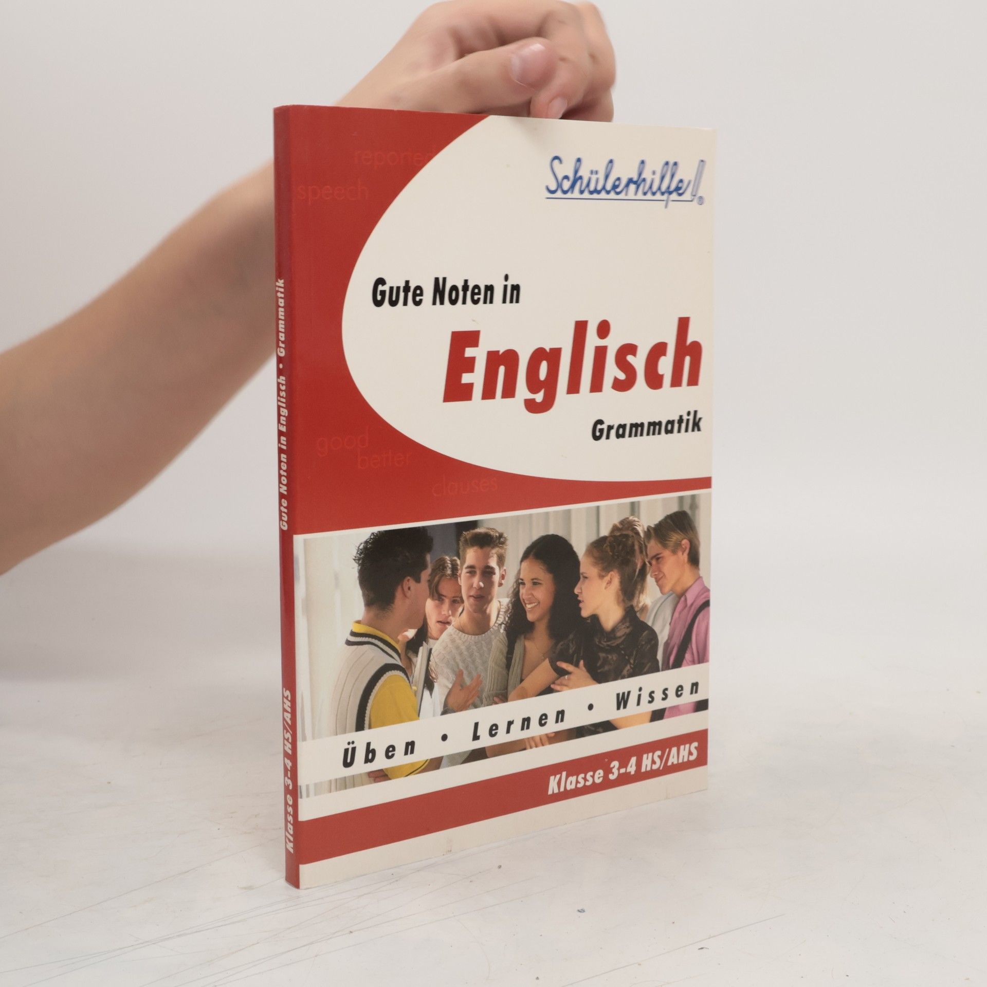 Autorenkollektiv Gute Noten in Englisch. Grammatik. Klasse 3-4 HS/AHS