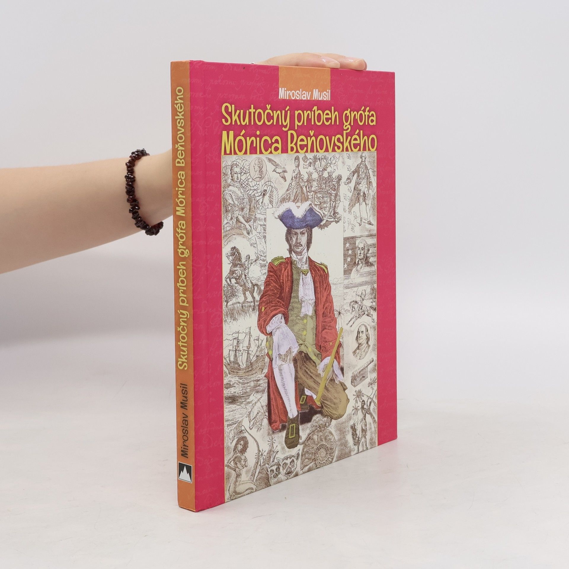 Miroslav Musil Skutočný príbeh grófa Mórica Beňovského
