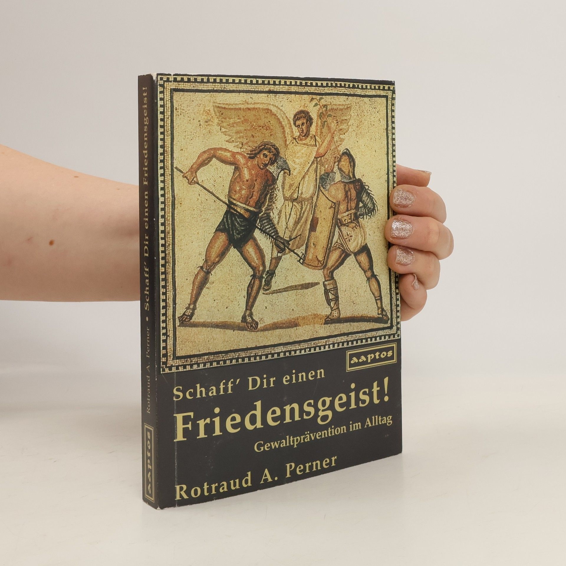 Schaff' Dir einen Friedensgeist!