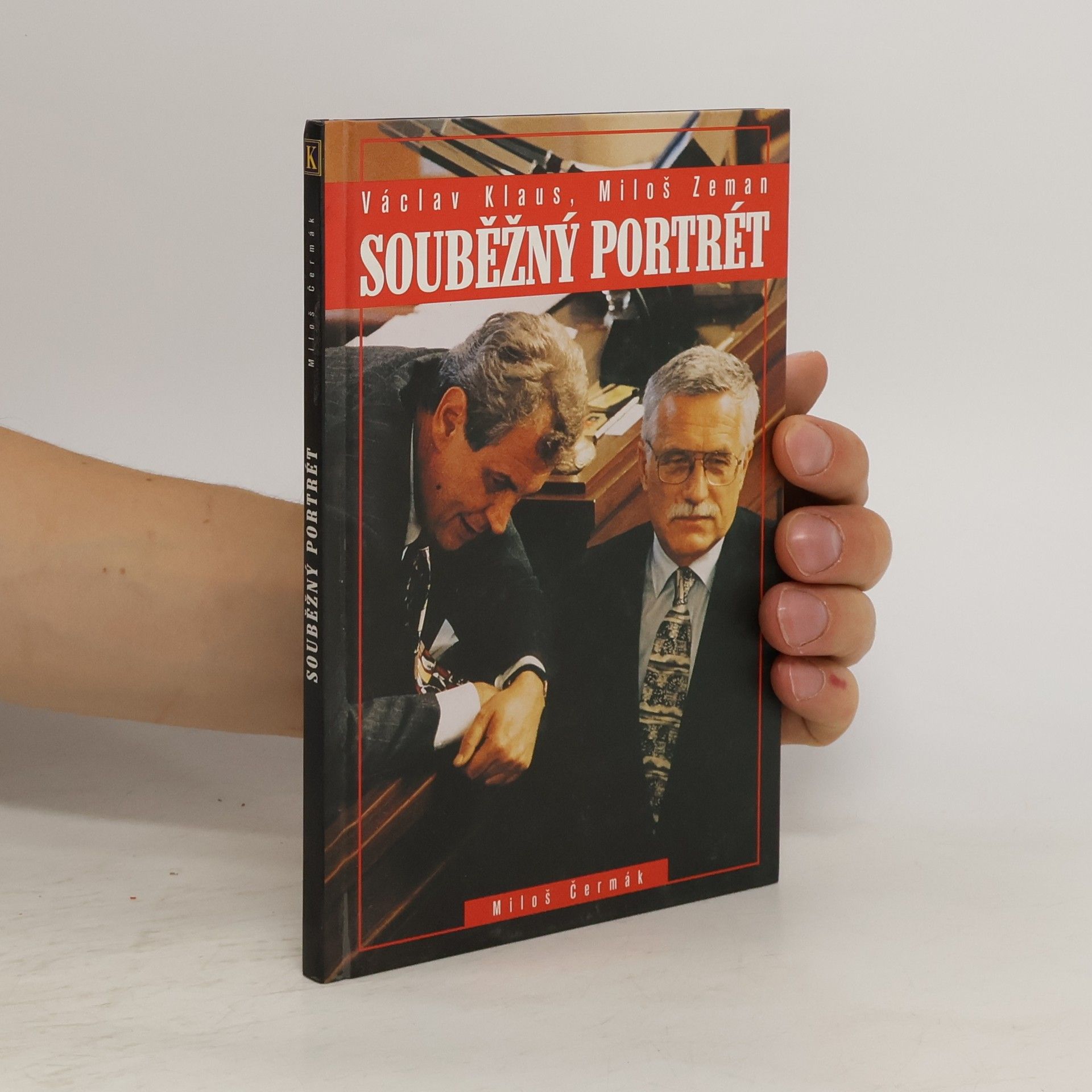 Miloš Čermák Souběžný portrét. Václav Klaus, Miloš Zeman.