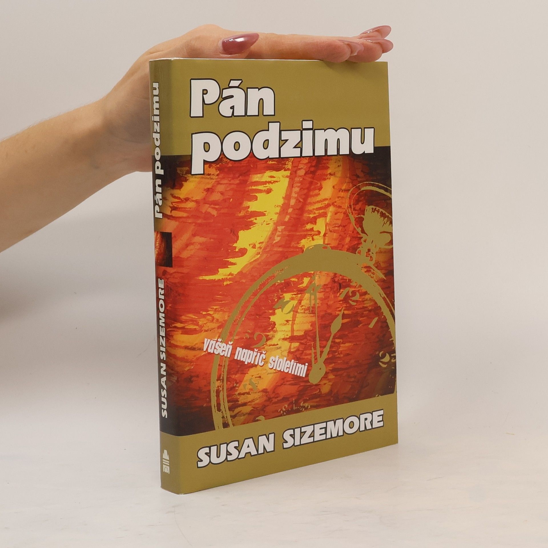 Susan Sizemore Pán podzimu: Vášeň napříč stoletími