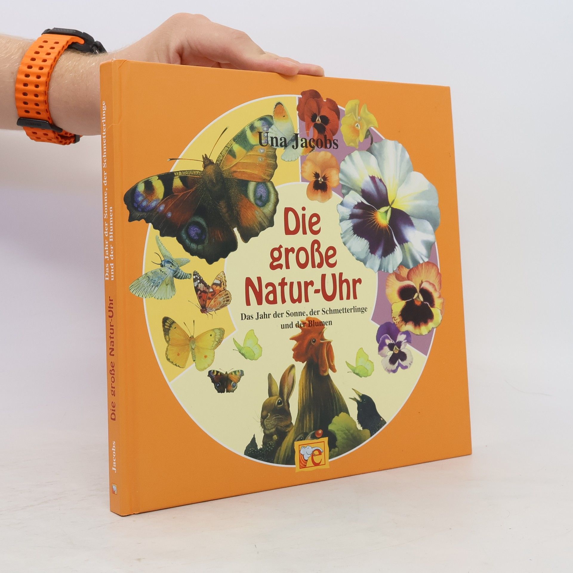 Una Jacobs Die große Natur-Uhr