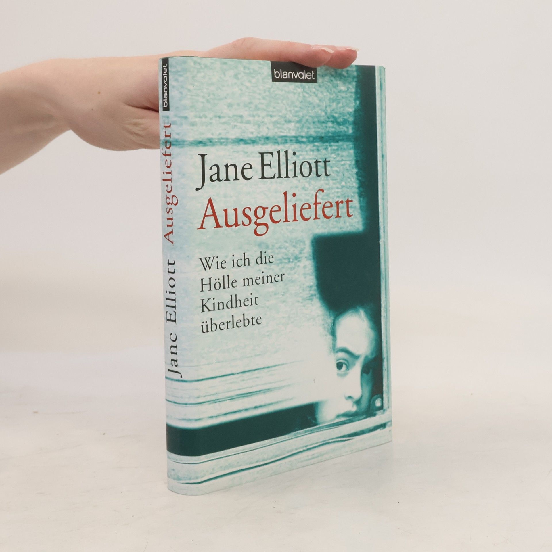 Jane Elliott Ausgeliefert